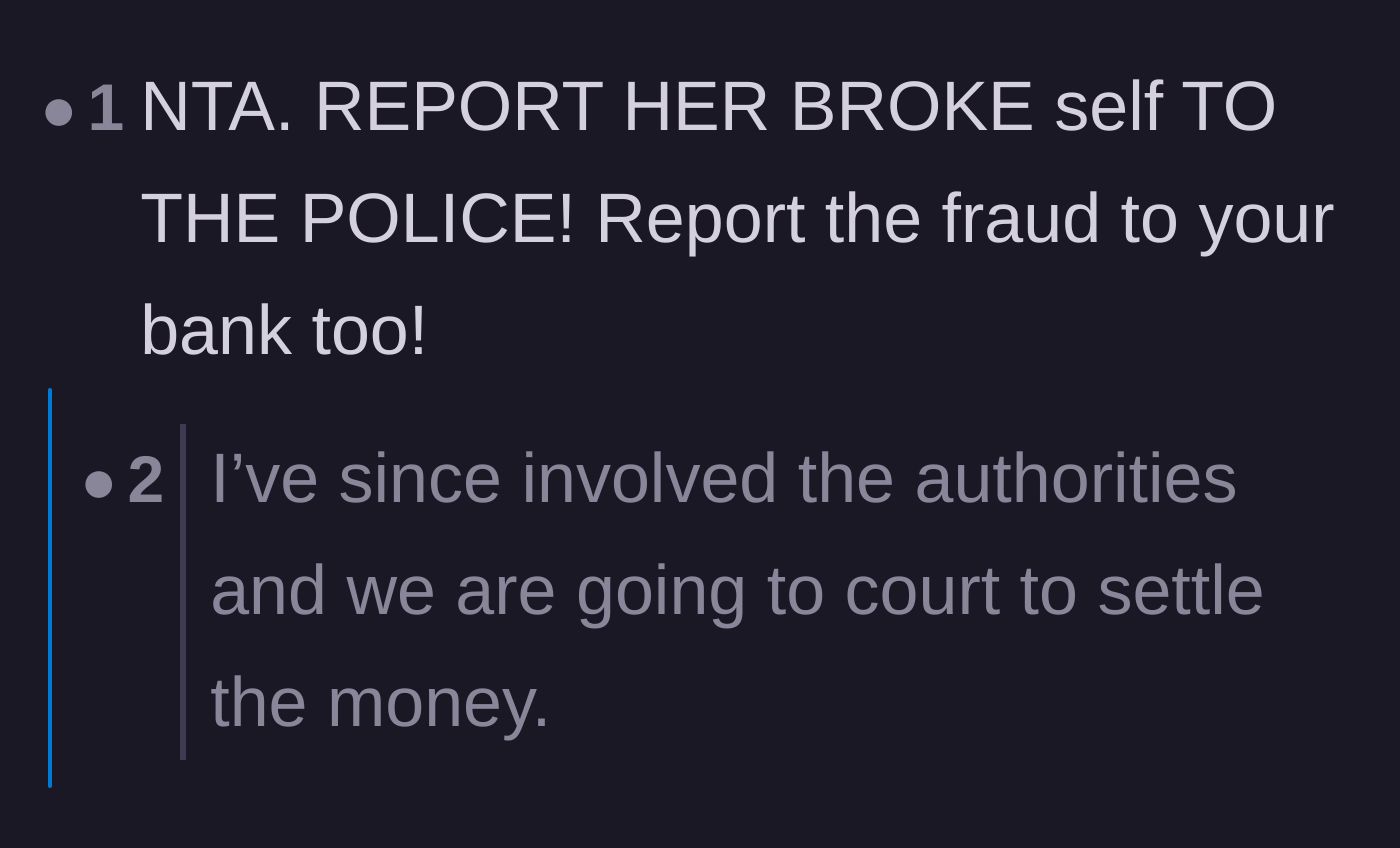 Comment thread 2 - Demands to report the financial fraud directly to the police and the bank.