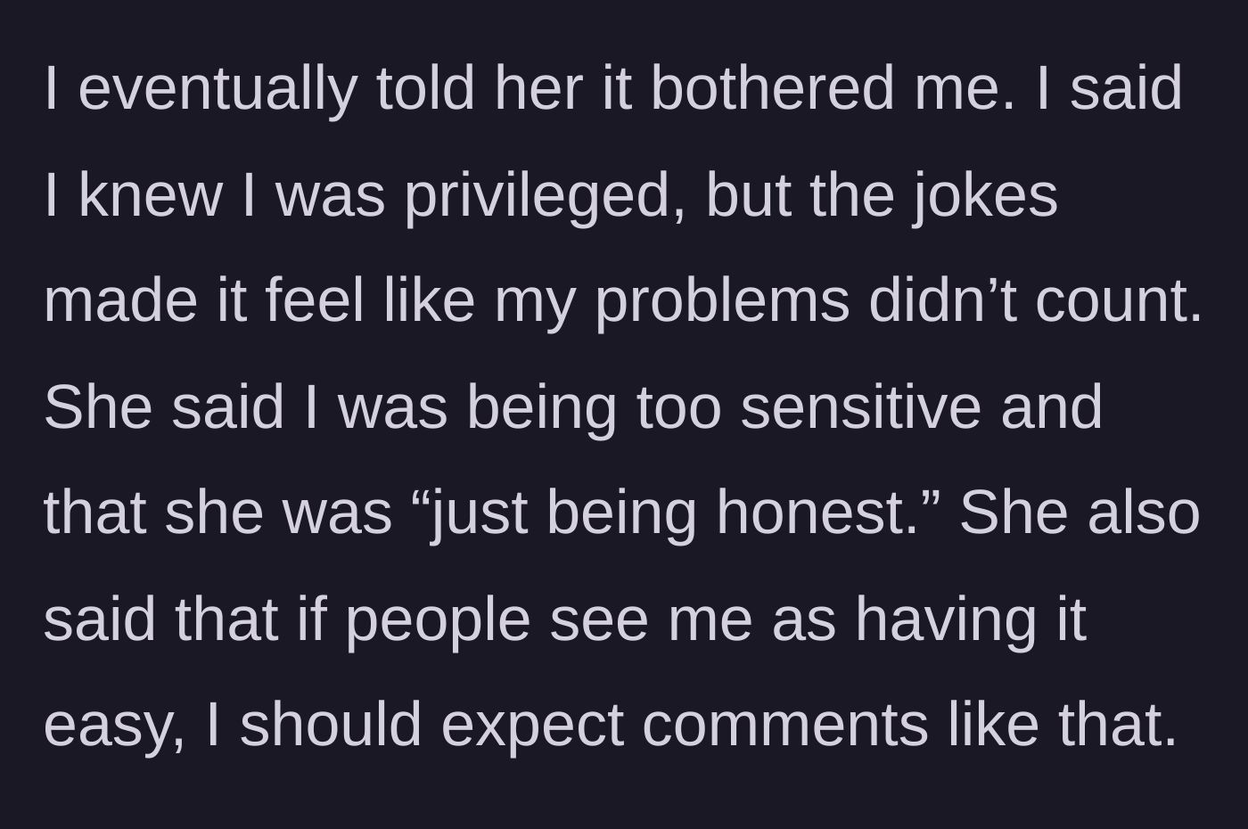 Story part 4 - The boyfriend confronts her about feeling invalidated, but she dismisses him as being too sensitive.