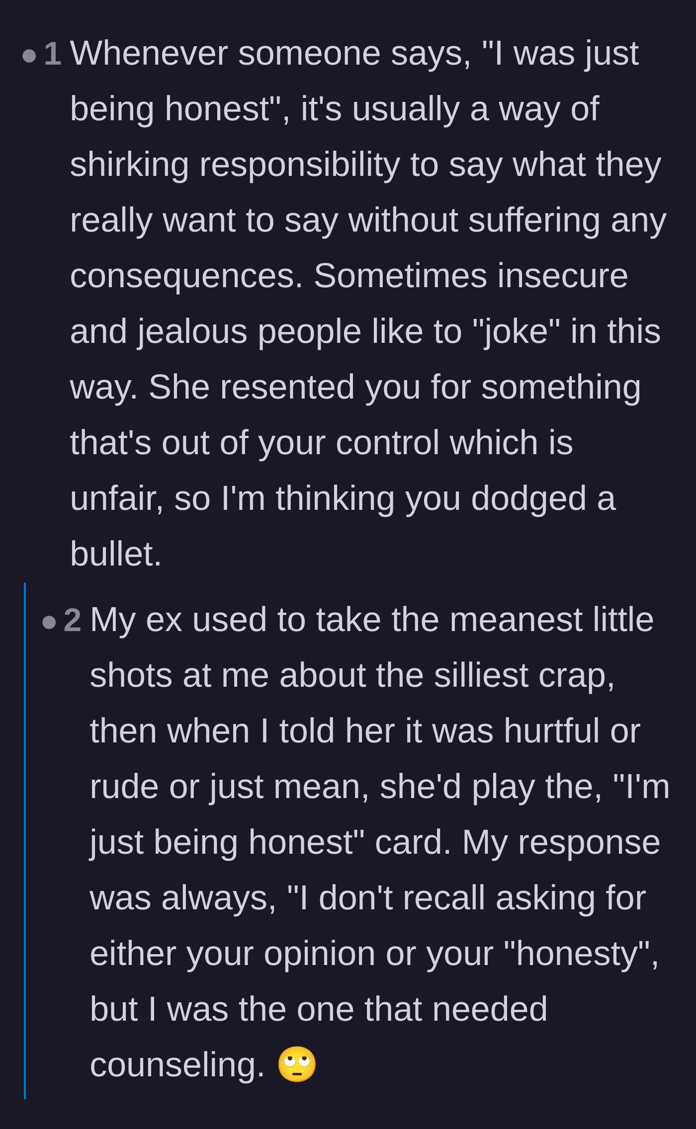 Comment thread 1 - Commenters discuss how the phrase 'just being honest' is often used as a shield to mask jealousy and emotional cruelty.