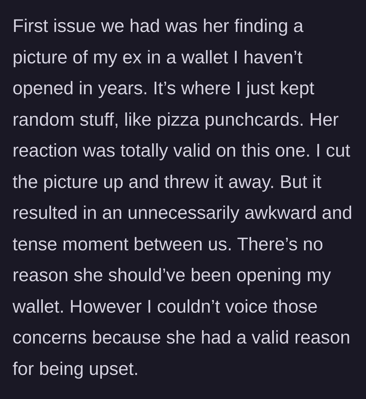 Story part 2 - Girlfriend searches a forgotten wallet, finds a very old photo of an ex, and gets upset.