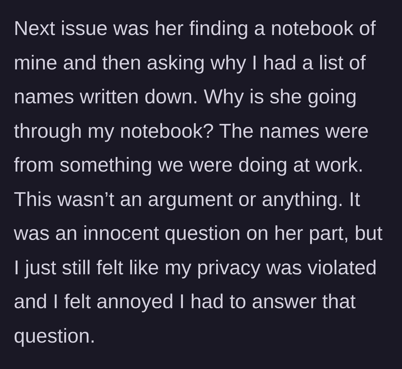 Story part 3 - Girlfriend flips through his private work notebook and interrogates him about a list of names.