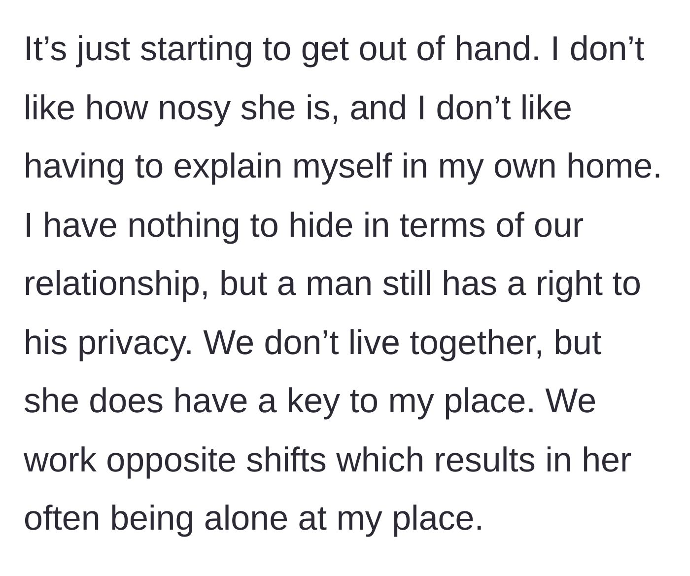 Story part 6 - Boyfriend expresses mounting frustration over her having a key while he works opposite shifts.