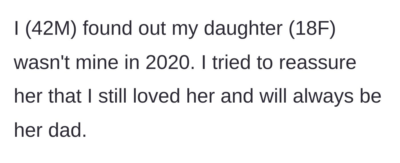 Story part 1 - A father discovers his daughter is not biologically his but vows to remain her dad.