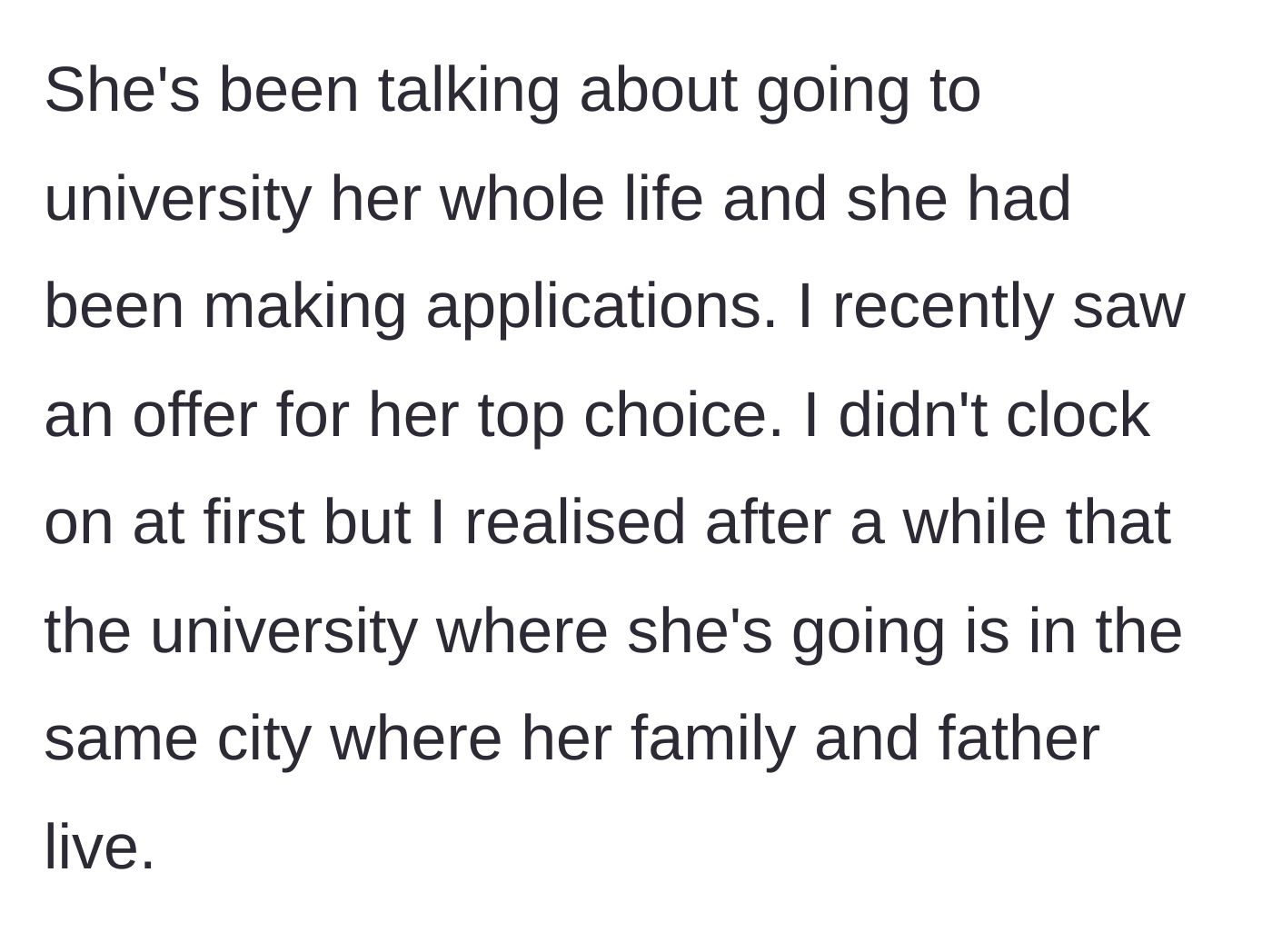 Story part 3 - The father realizes her top-choice university is in the same city as her biological father.