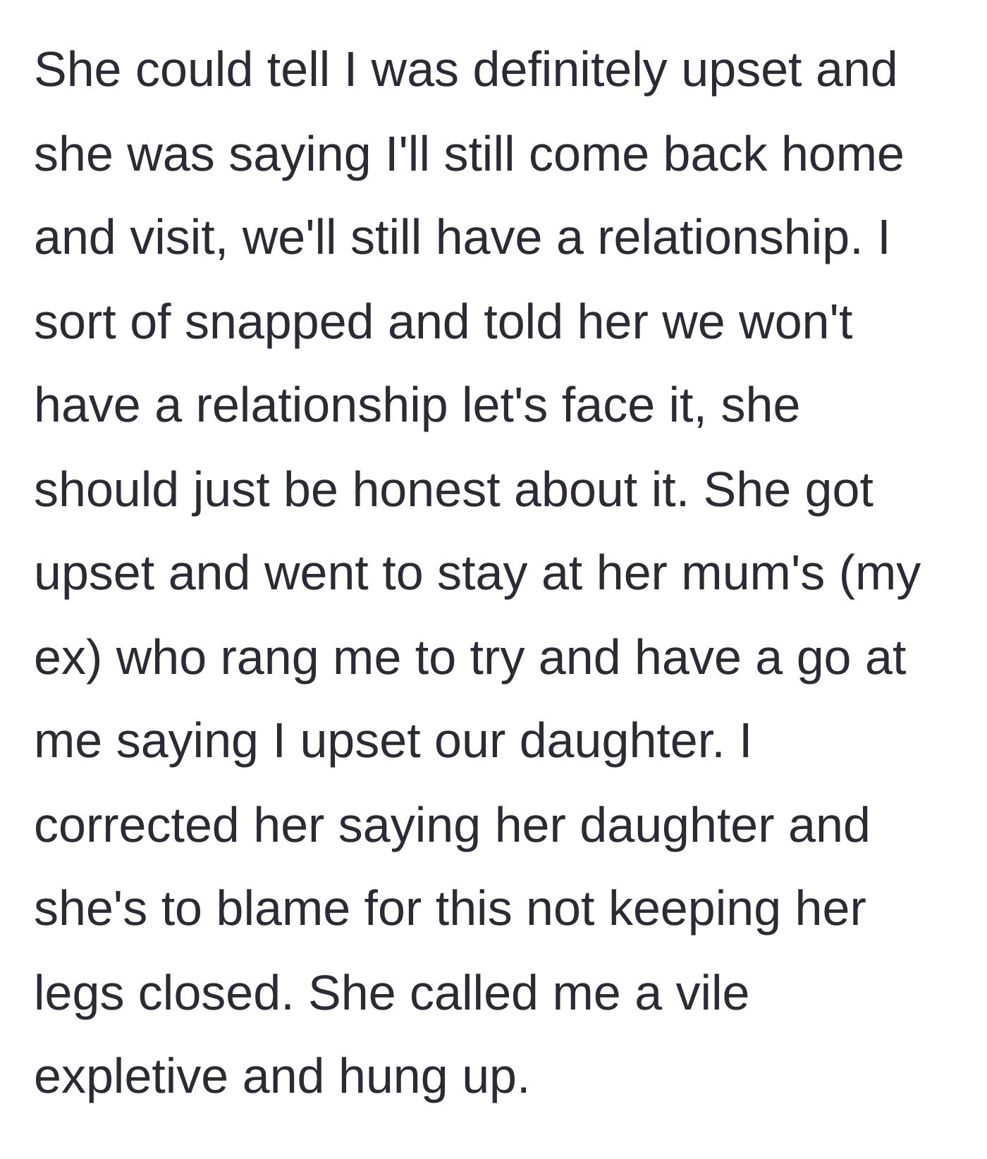 Story part 5 - The father snaps, declares their relationship over, and argues bitterly with his ex-wife.