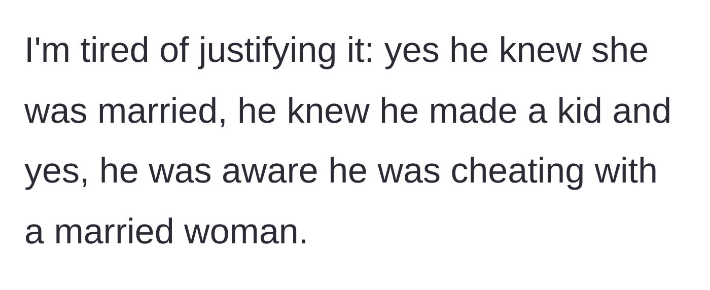 Story part 7 - The father justifies his anger by pointing out the biological father's knowing involvement in the affair.