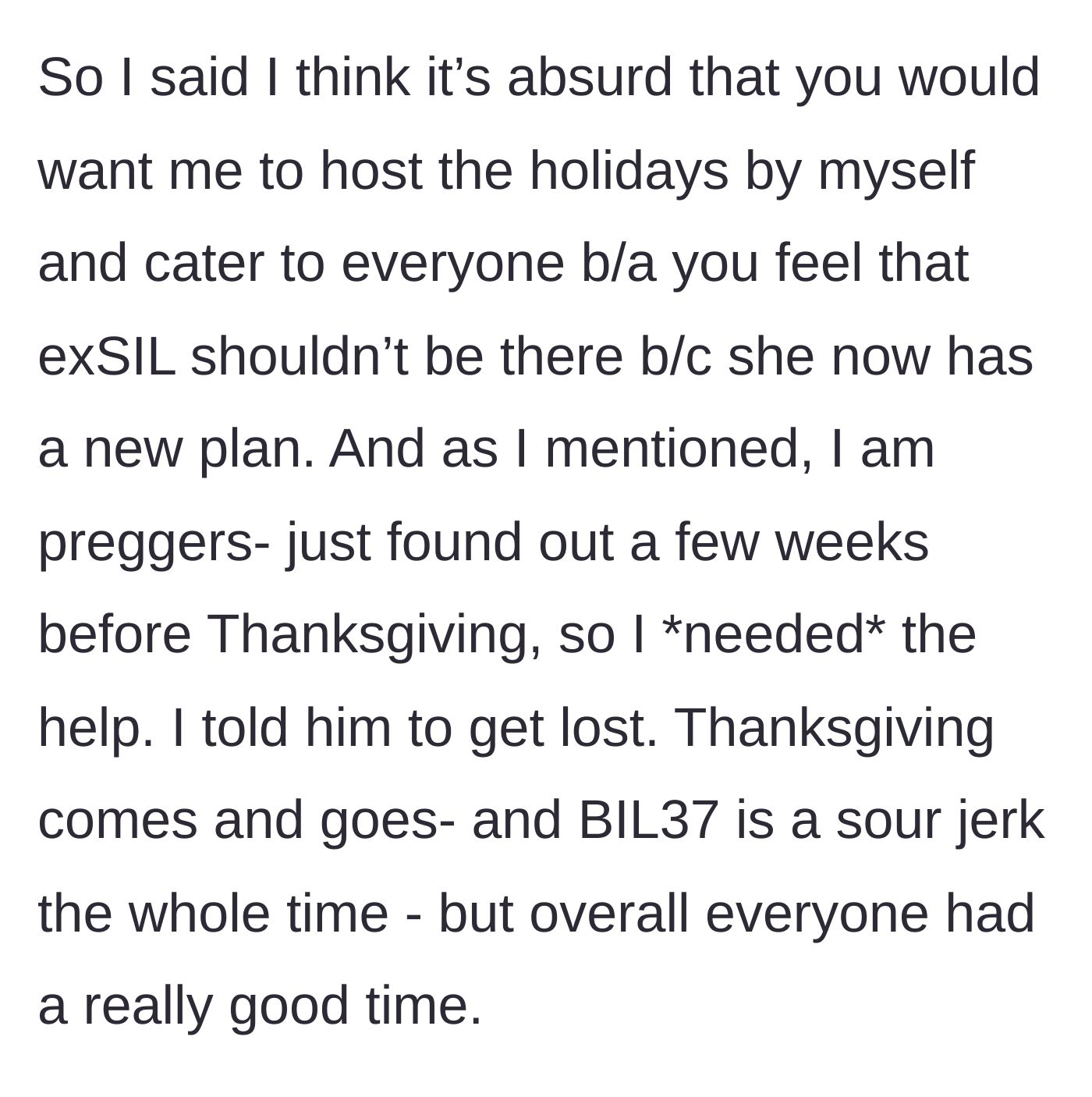Story part 6 - The author tells the brother-in-law to get lost; Thanksgiving goes well despite his sour mood.