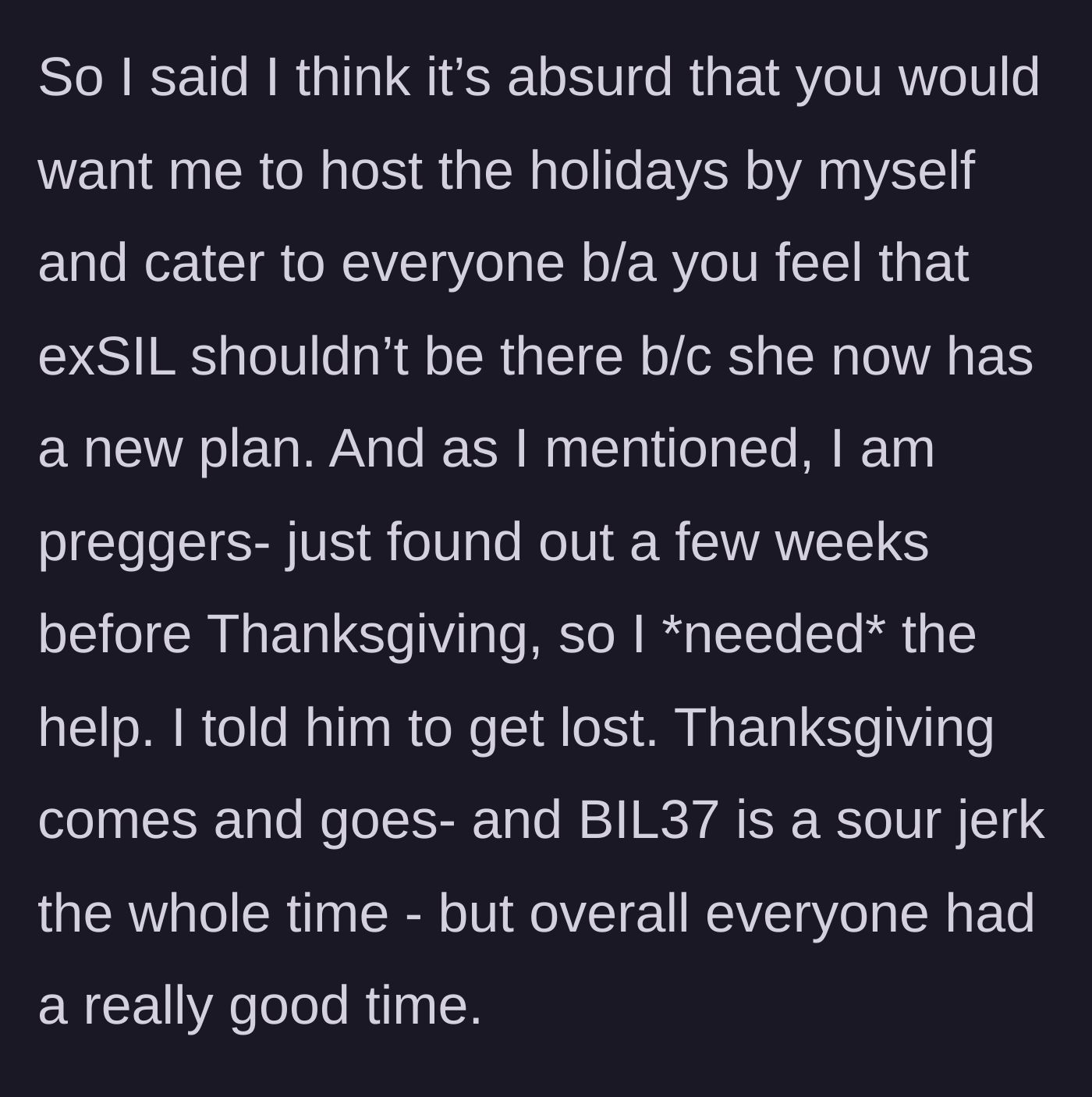 Story part 6 - The author tells the brother-in-law to get lost; Thanksgiving goes well despite his sour mood.