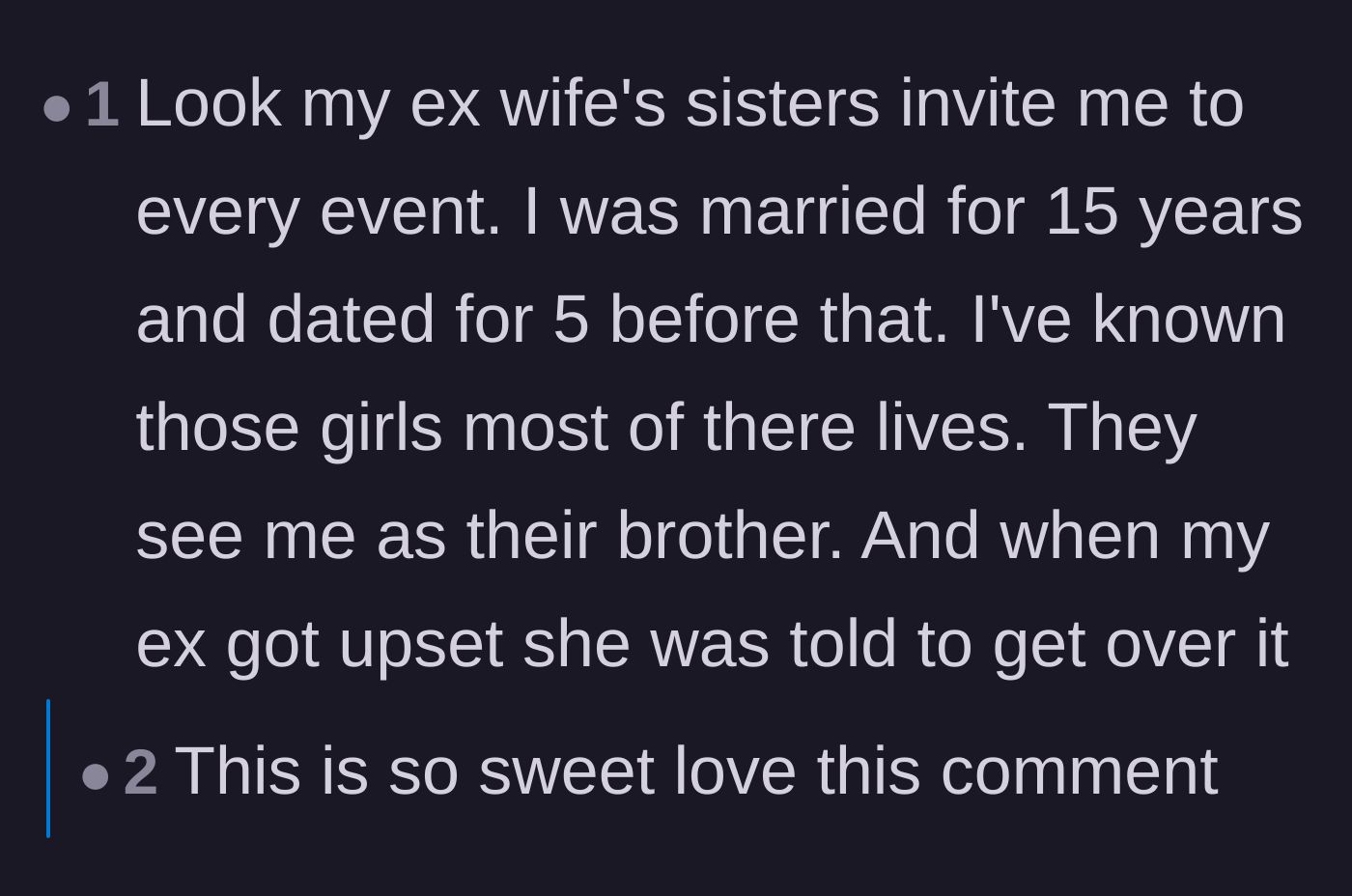 Comment thread 6 - A man sharing his own positive experience of remaining close with his ex-wife's family despite their divorce.