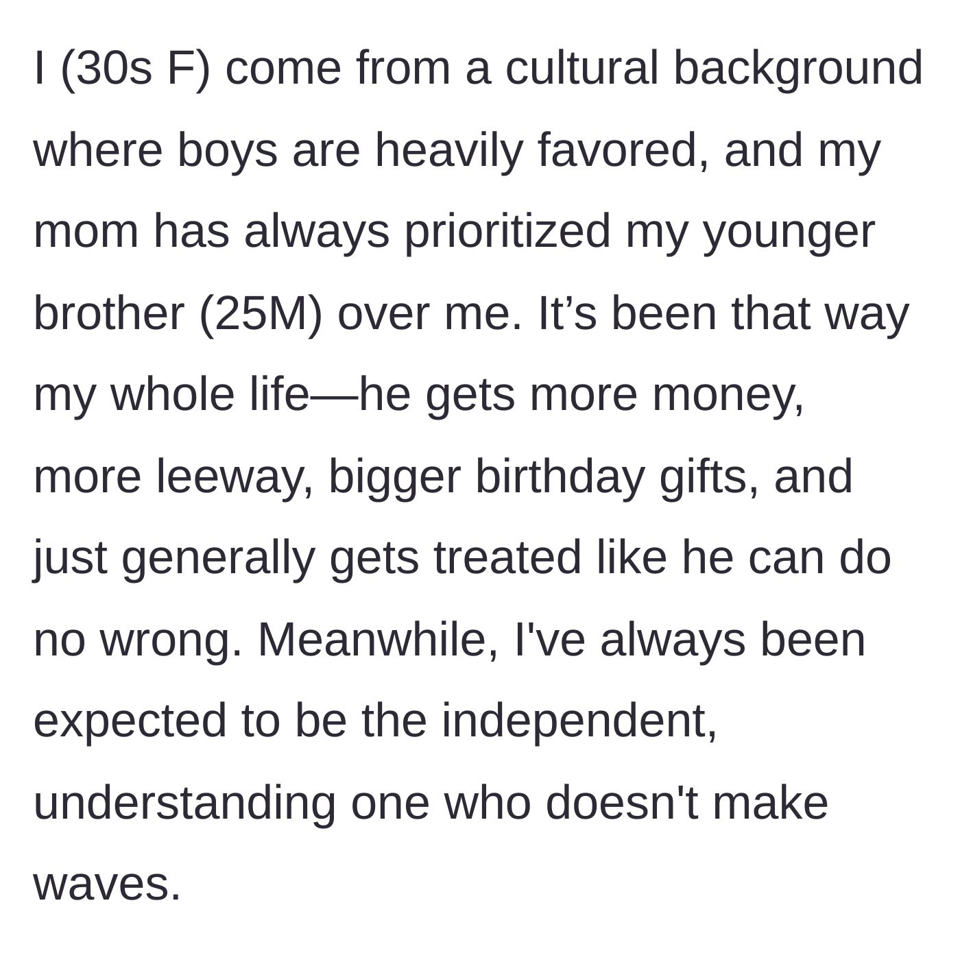 Story part 1 - Background on the mother's blatant favoritism toward the younger brother due to cultural misogyny.