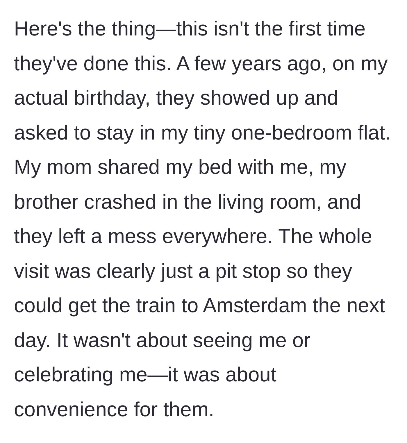 Story part 4 - Flashback to a previous visit where the mother and brother ruined the daughter's birthday by using her flat as a messy pit stop.