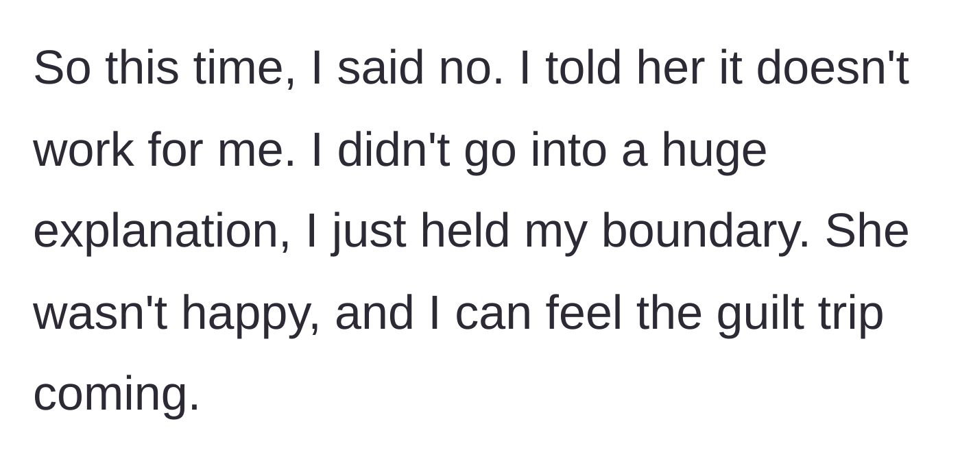 Story part 5 - The daughter definitively saying no and bracing for the incoming emotional manipulation.
