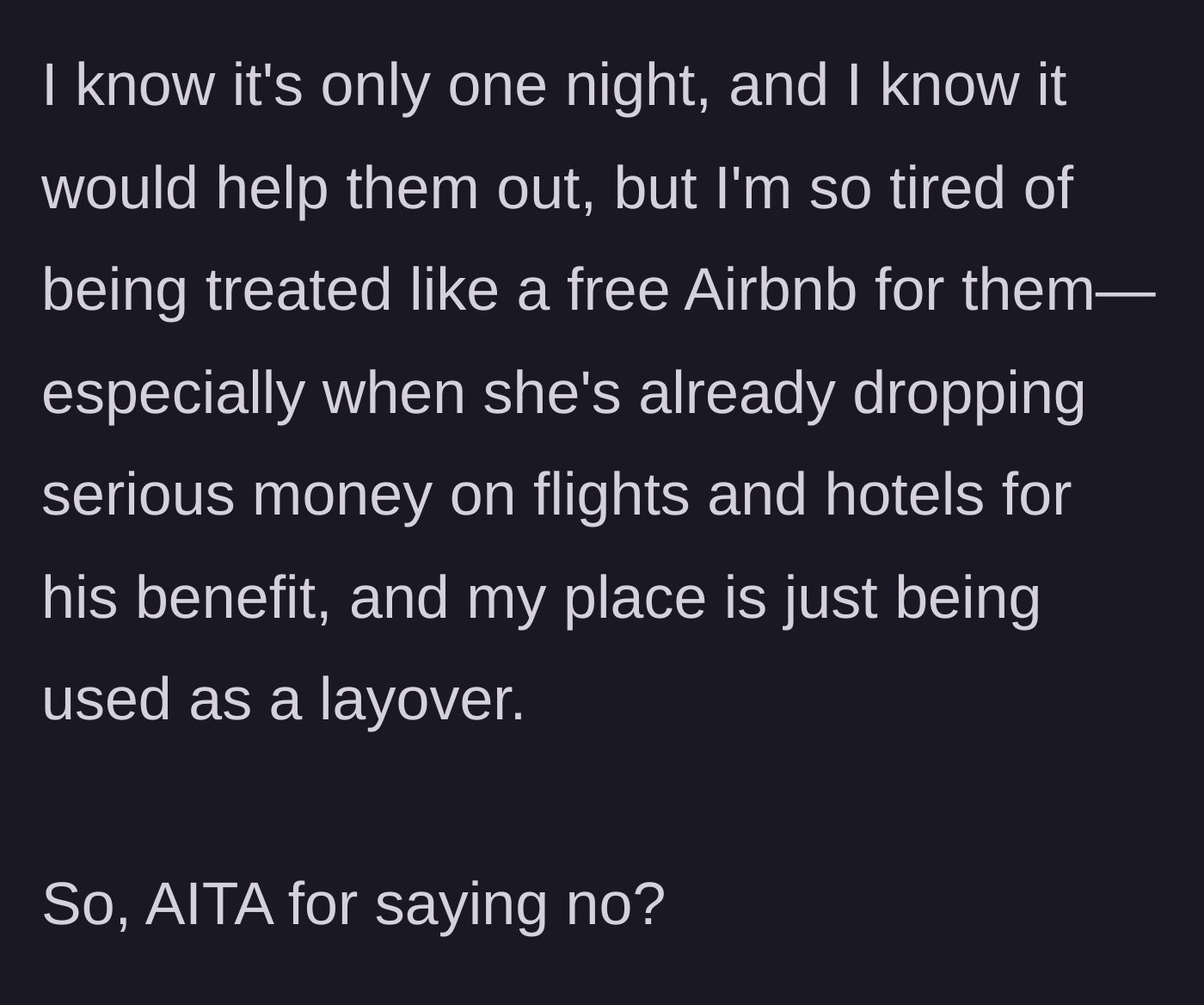 Story part 6 - The final reflection on refusing to be used as a free layover for the golden child's benefit.