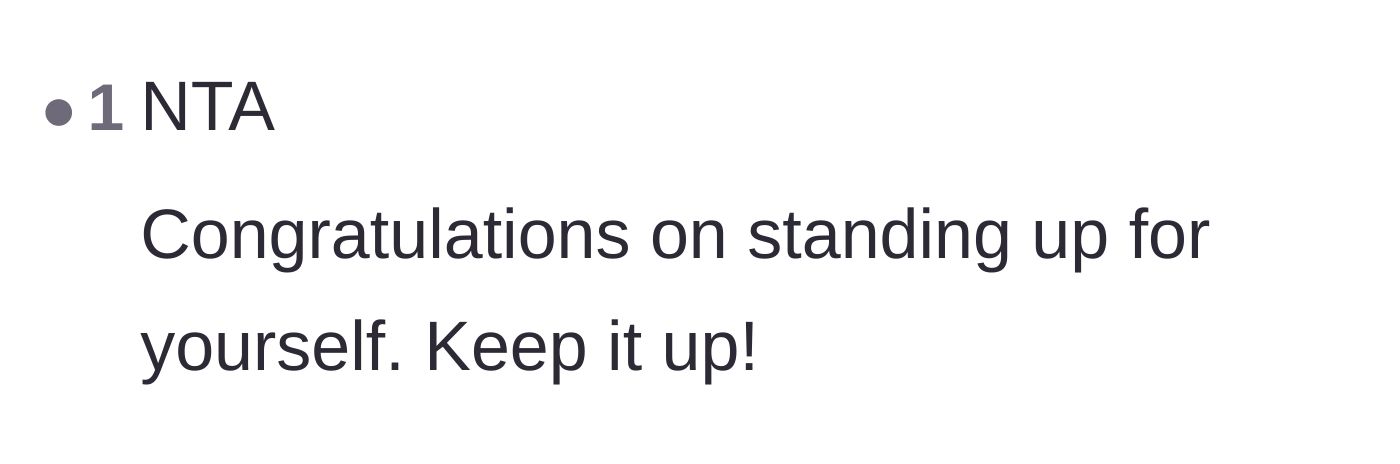 Comment thread 5 - A brief message of congratulations for standing up to the family's entitlement.