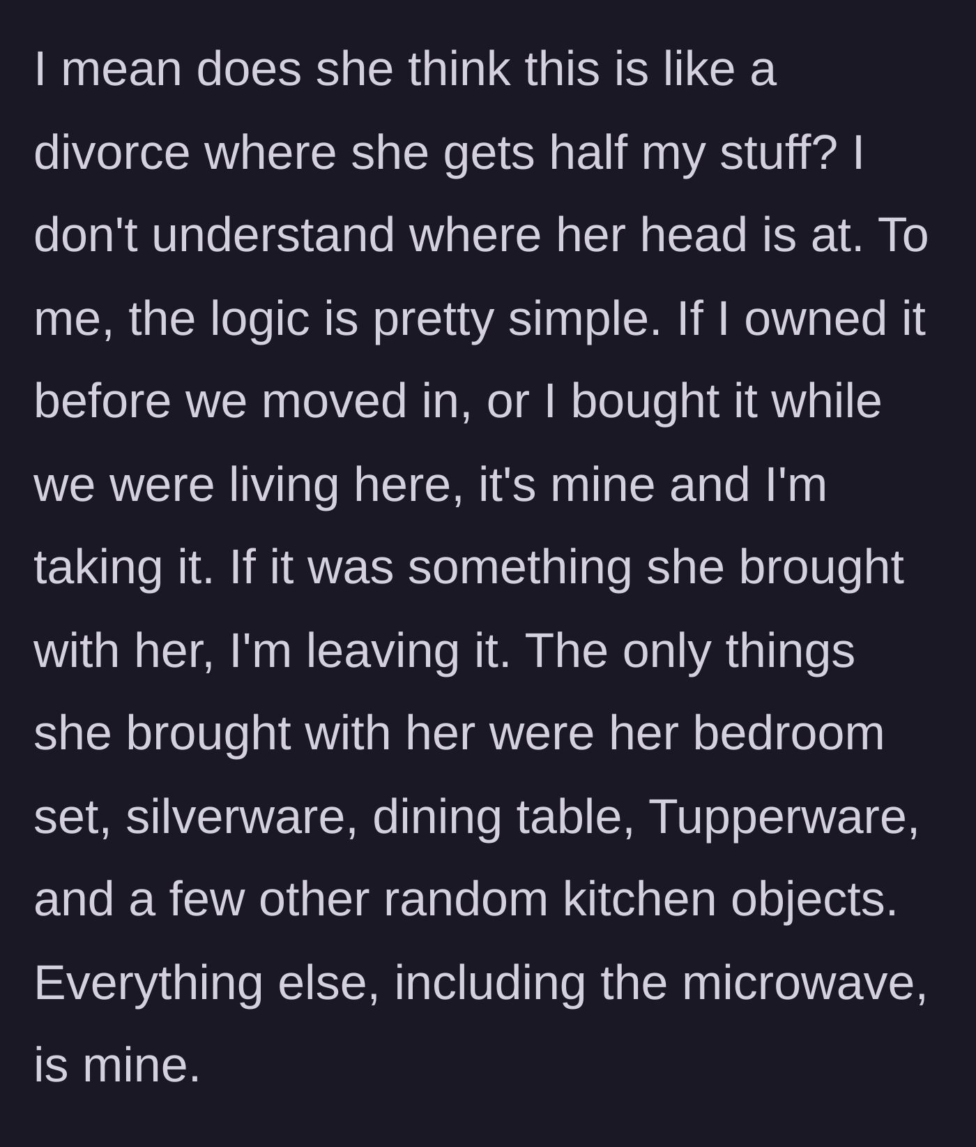 Story part 4 - The logical breakdown of who actually owns the apartment's furnishings.