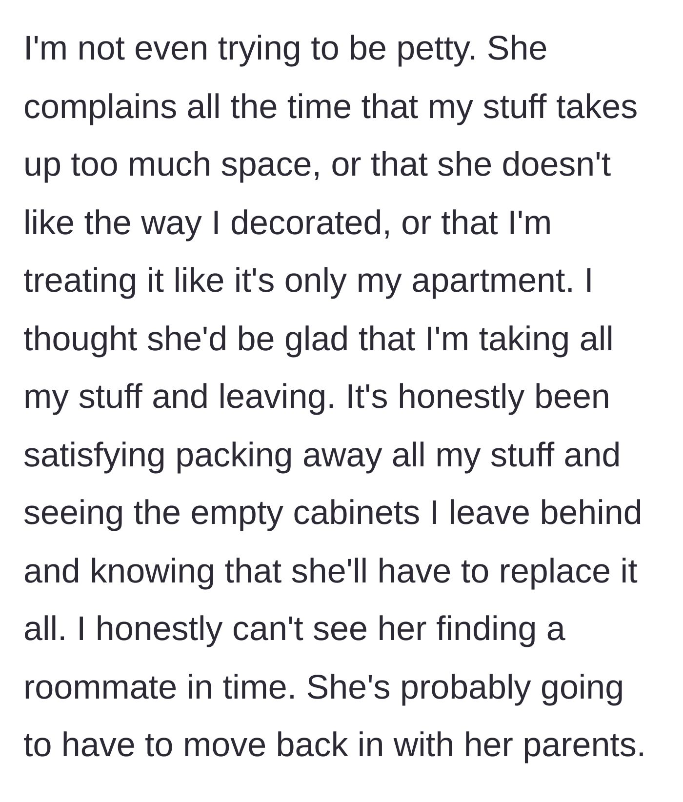 Story part 5 - The main character finding satisfaction in packing up while the apartment empties out.