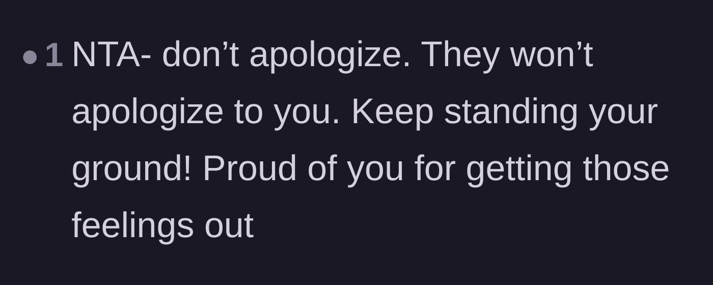 Comment thread 6 - Encouragement to stand her ground and refuse to apologize to parents who won't apologize back.