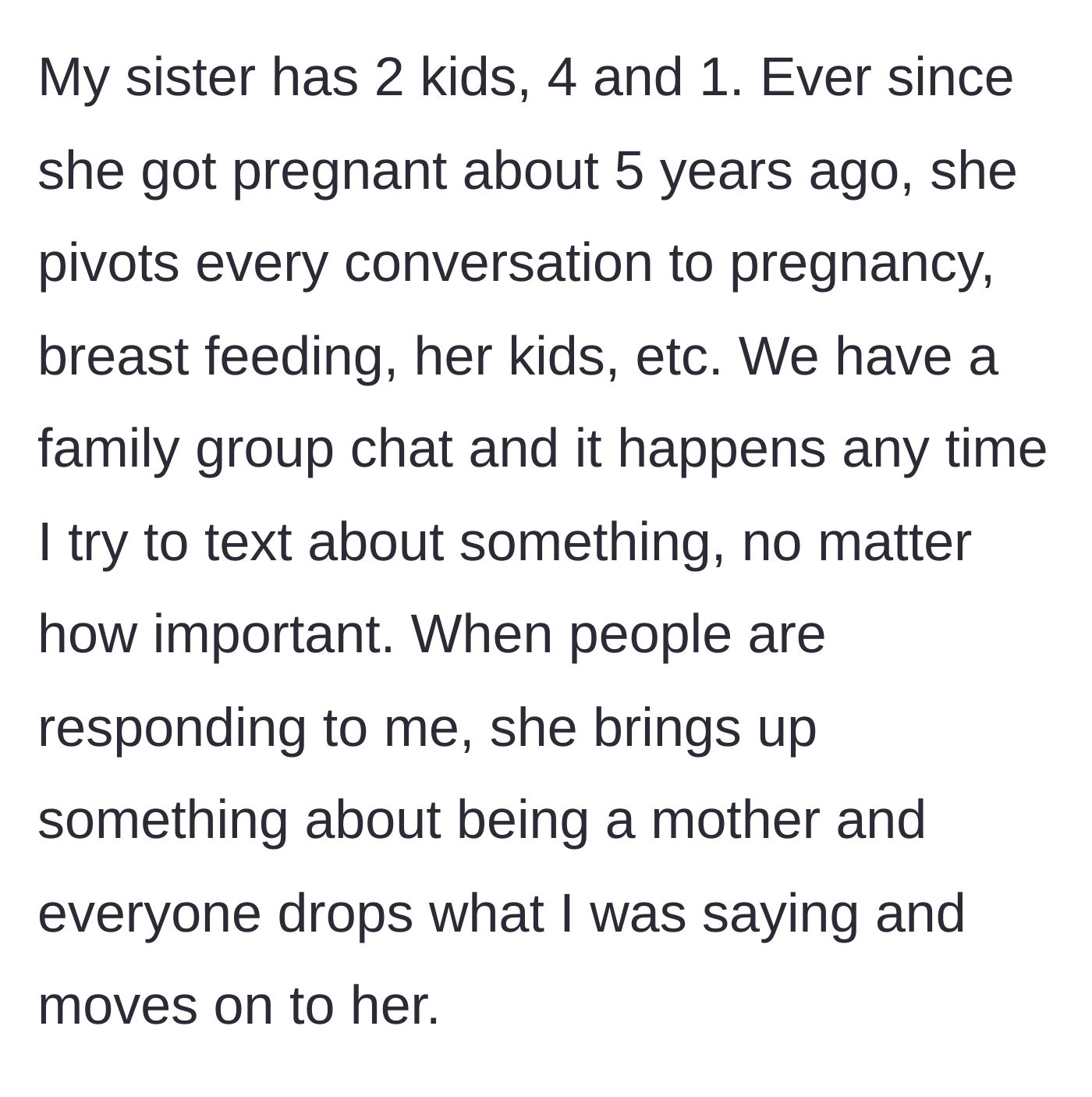 Story part 1 - The main character introduces their sister who constantly hijacks the family group chat with baby updates.
