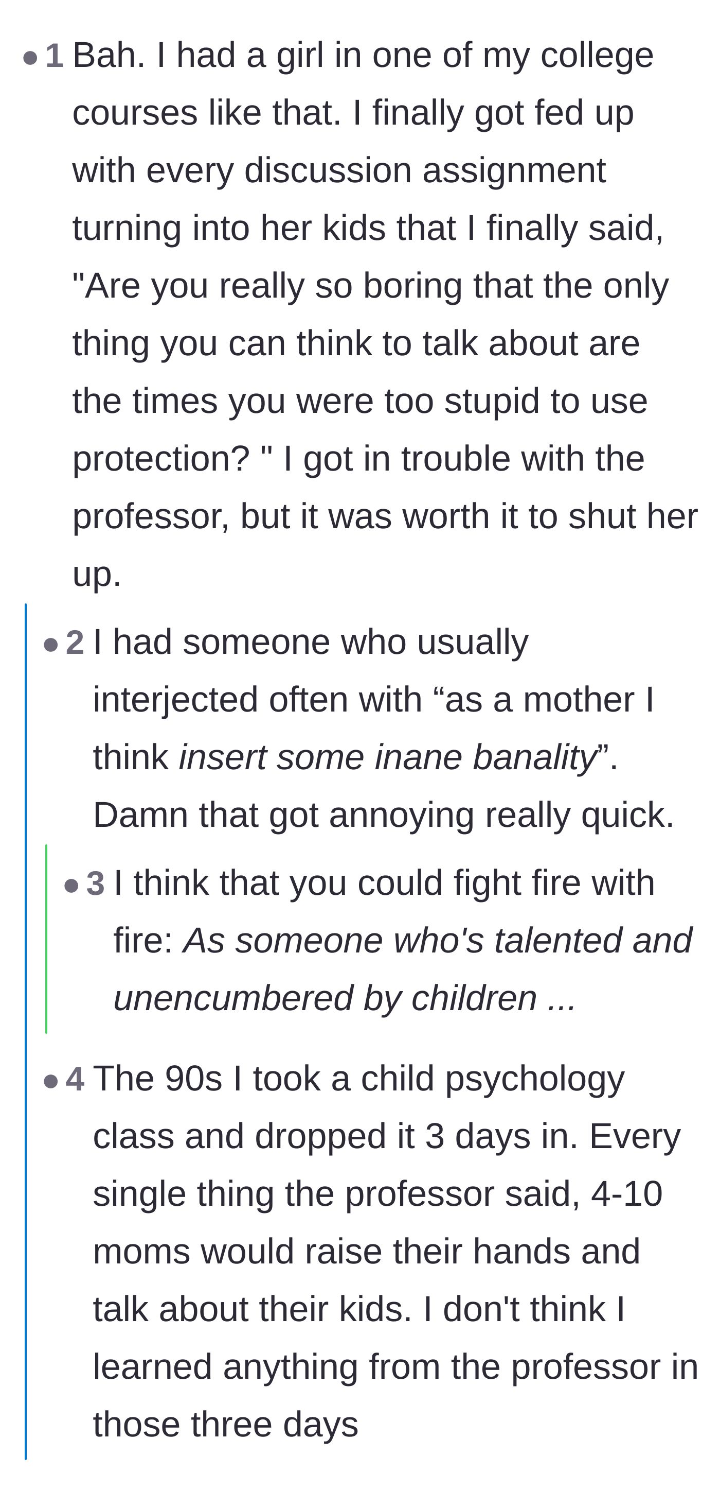 Comment thread 4 - Readers share their own frustrating anecdotes about dealing with mothers who hijack professional and academic environments.