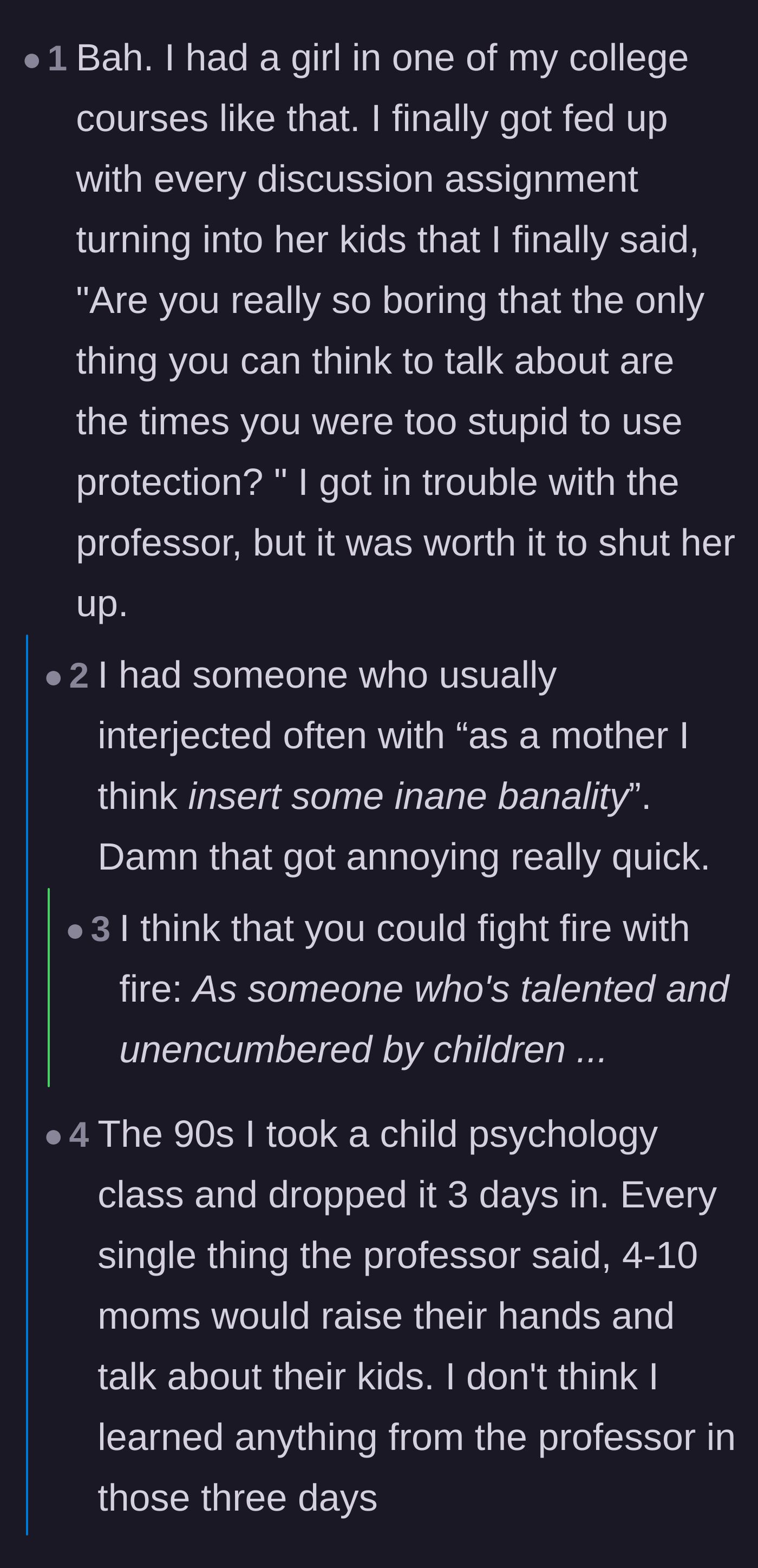 Comment thread 4 - Readers share their own frustrating anecdotes about dealing with mothers who hijack professional and academic environments.