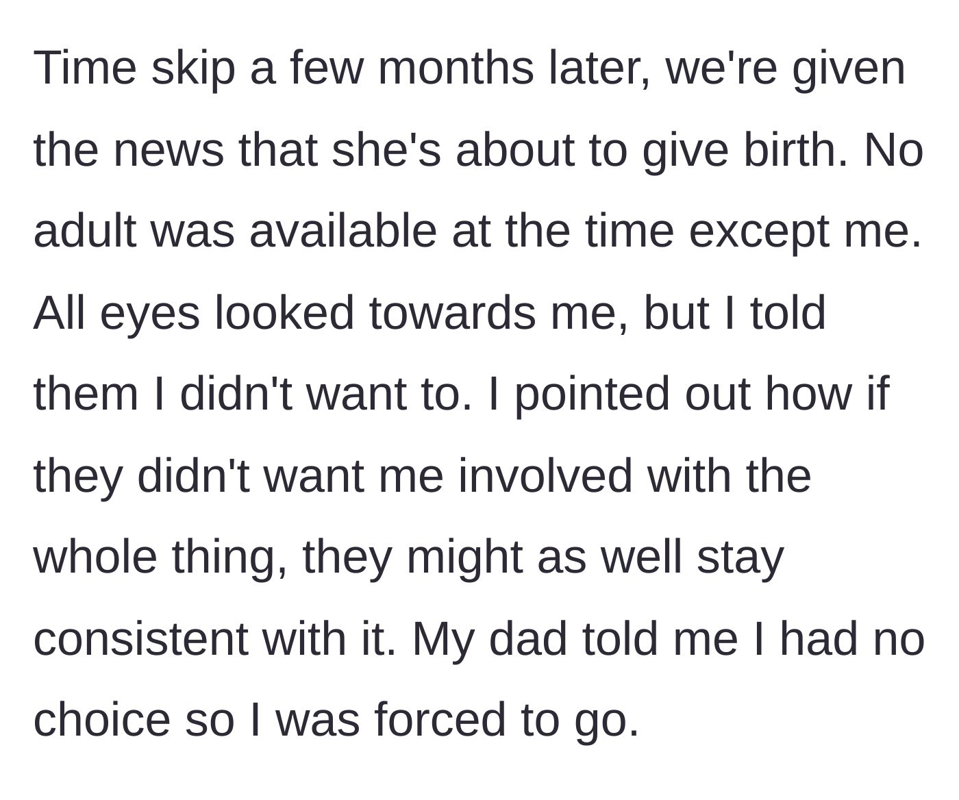 Story part 3 - The family forces the reluctant son to go to the hospital when his mother goes into labor, despite his entirely valid refusal.