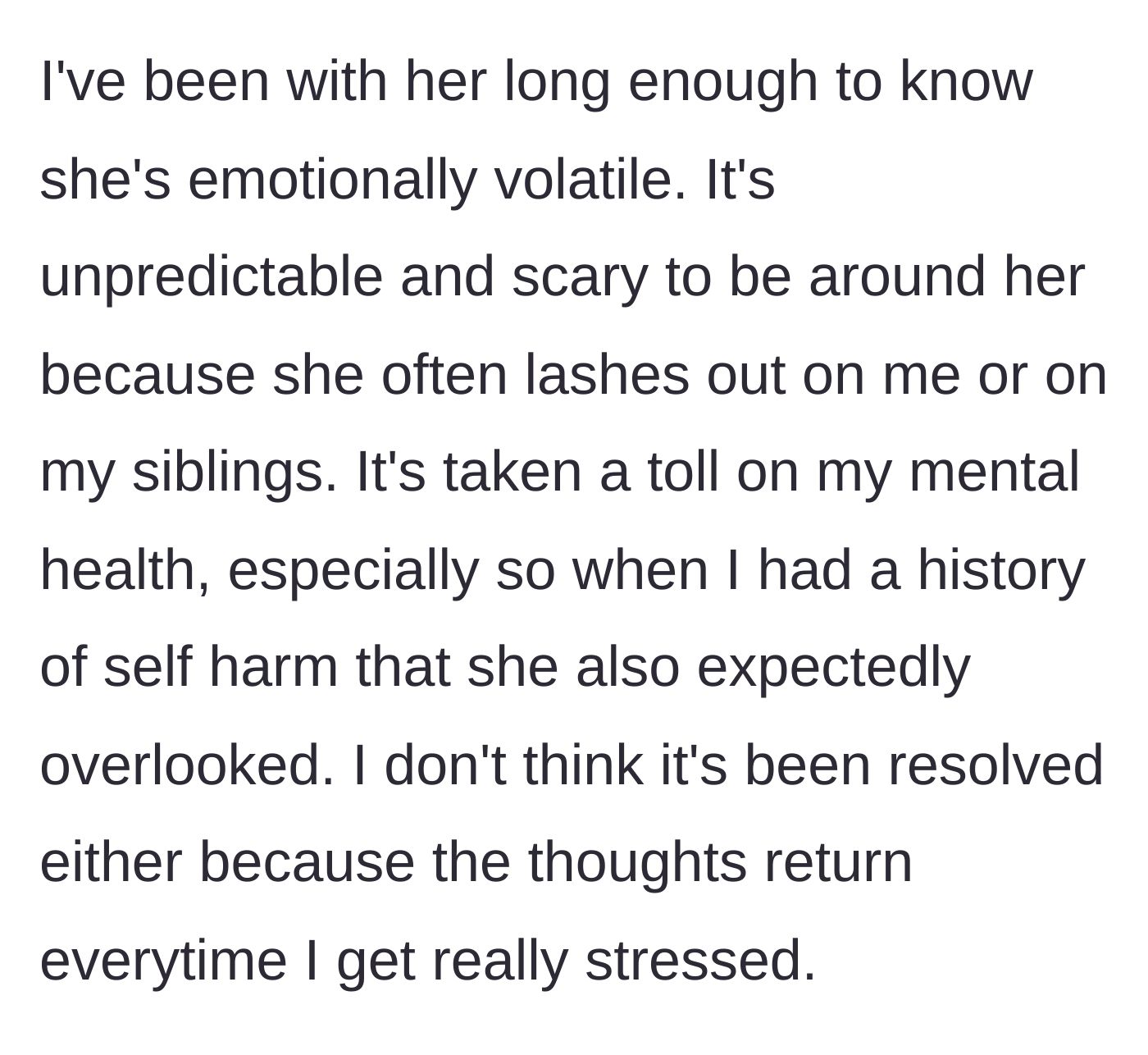 Story part 5 - The son reveals the severe toll his mother's emotional volatility and neglect have taken on his mental health and history of self-harm.