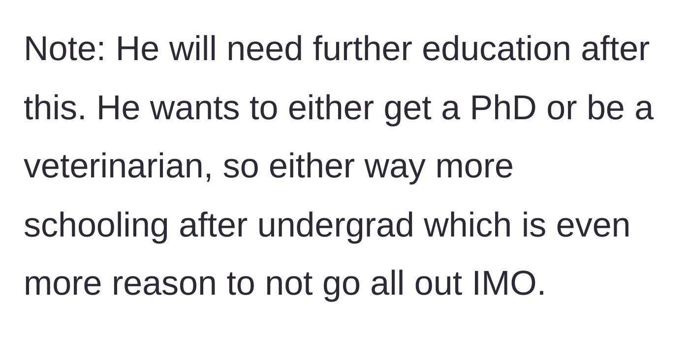 Story part 5 - A note explaining the son plans to pursue a PhD or become a veterinarian, requiring even more schooling.
