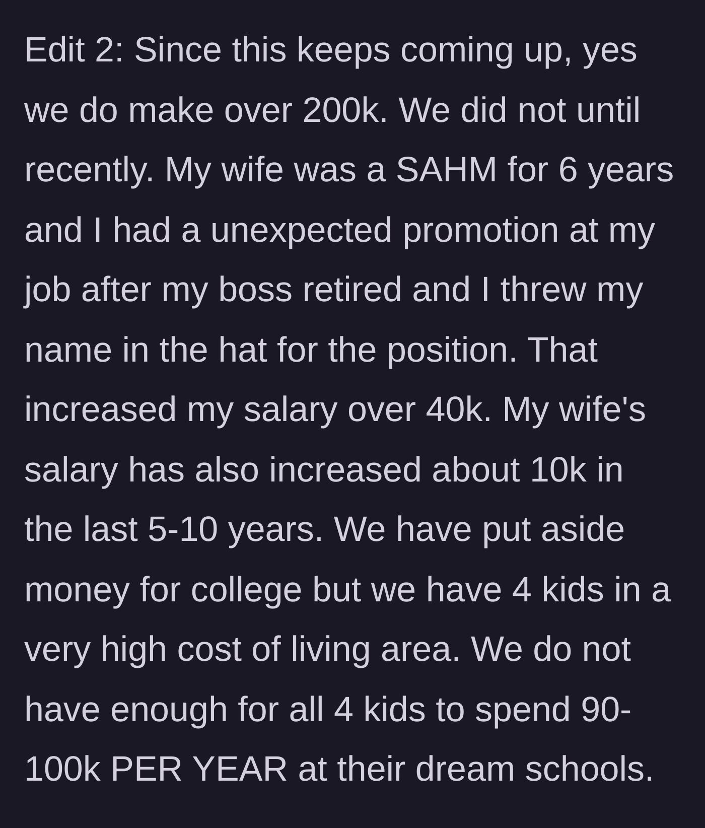 Story part 7 - A final edit detailing their $200k+ income, recent salary bumps, high cost of living, and the impossibility of paying $100k per year per child.