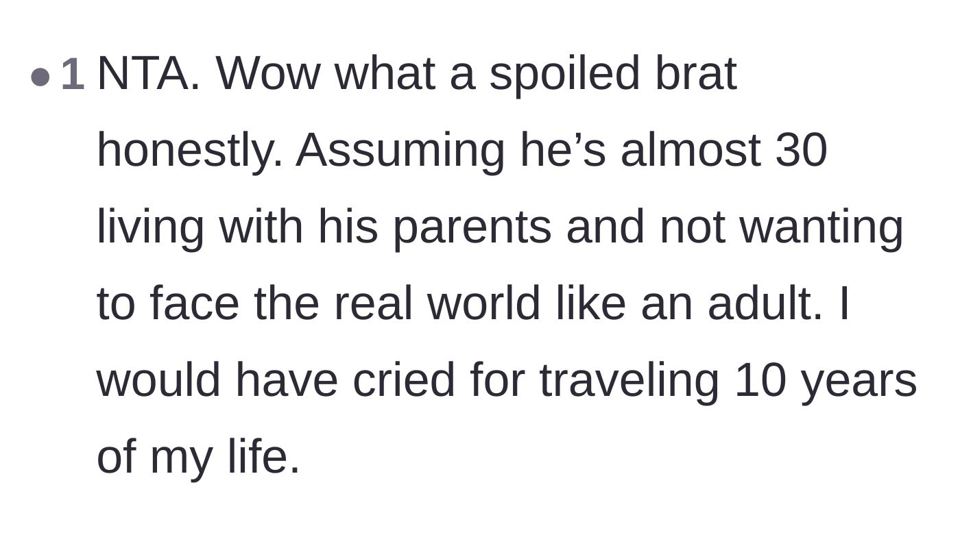Comment thread 6 - Calling out the son's spoiled behavior and refusal to face the real world.