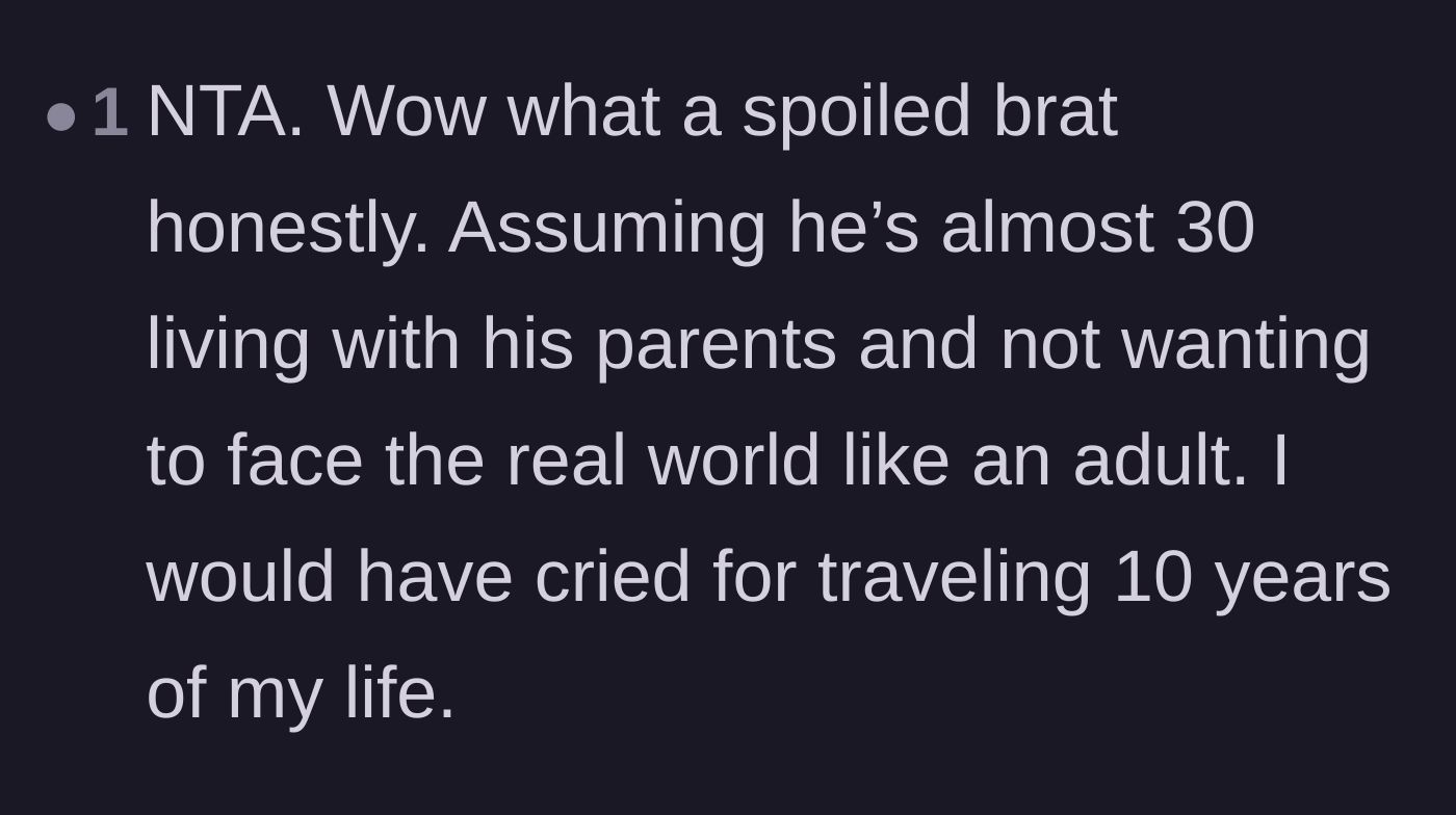 Comment thread 6 - Calling out the son's spoiled behavior and refusal to face the real world.