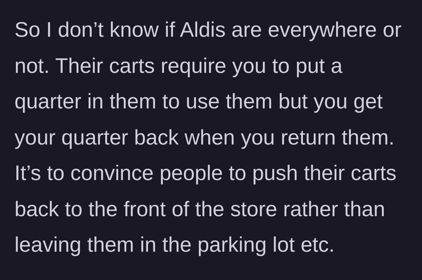 Story part 1 - An explanation of the quarter-deposit system utilized for shopping carts at Aldi supermarkets.