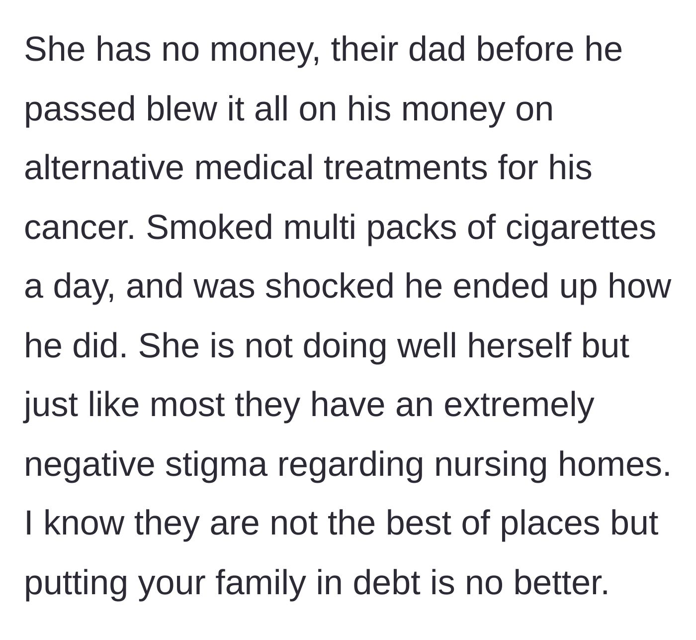 Story part 2 - A frustrated look at past financial ruin caused by a deceased father's spending on alternative medicine and cigarettes.
