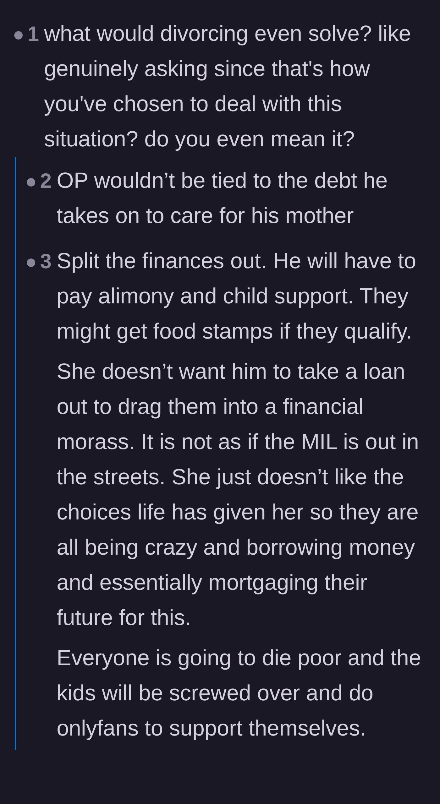 Comment thread 2 - A debate on the financial logistics of the wife's divorce ultimatum, noting that splitting into two households would bankrupt her even faster.