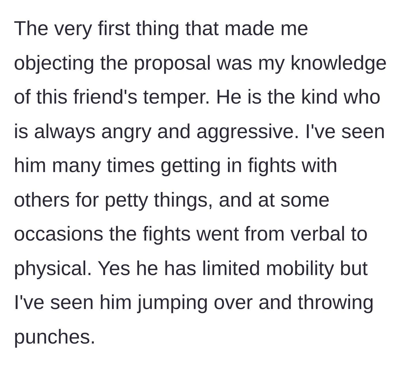 Story part 3 - The author reveals the suitor’s explosive temper, noting he frequently gets into physical fights despite his mobility issues.