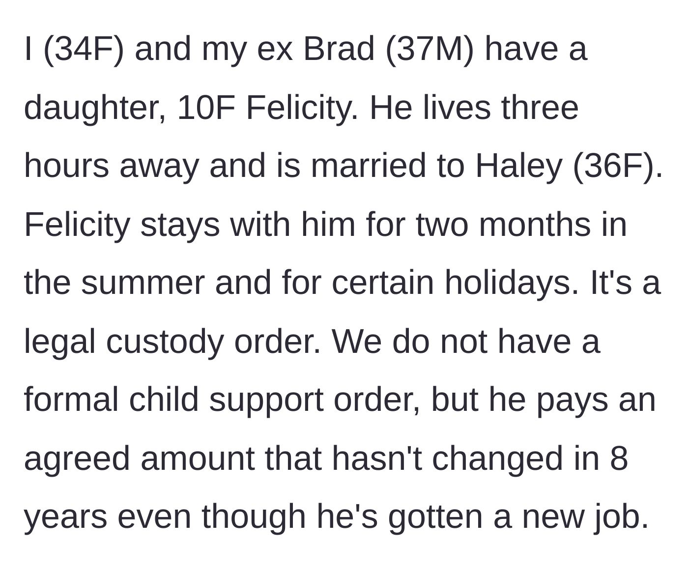 Story part 1 - Description of the long-distance custody arrangement and a stagnant, informal child support agreement.