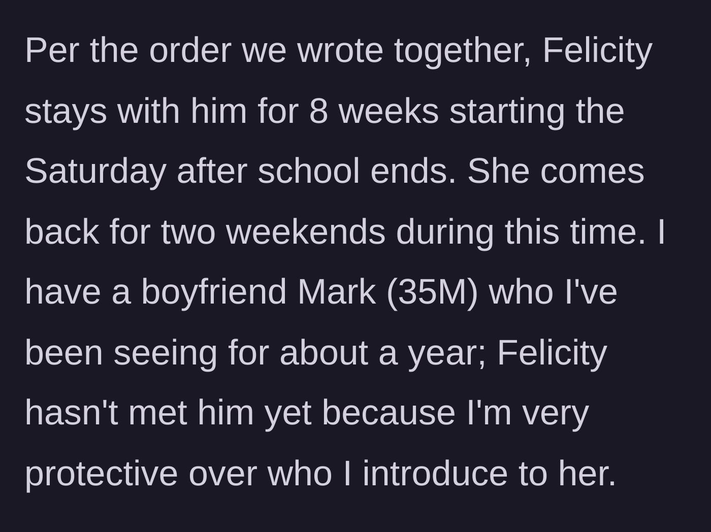 Story part 2 - Outline of the summer scheduling rules and the mother's highly cautious approach to her new relationship.