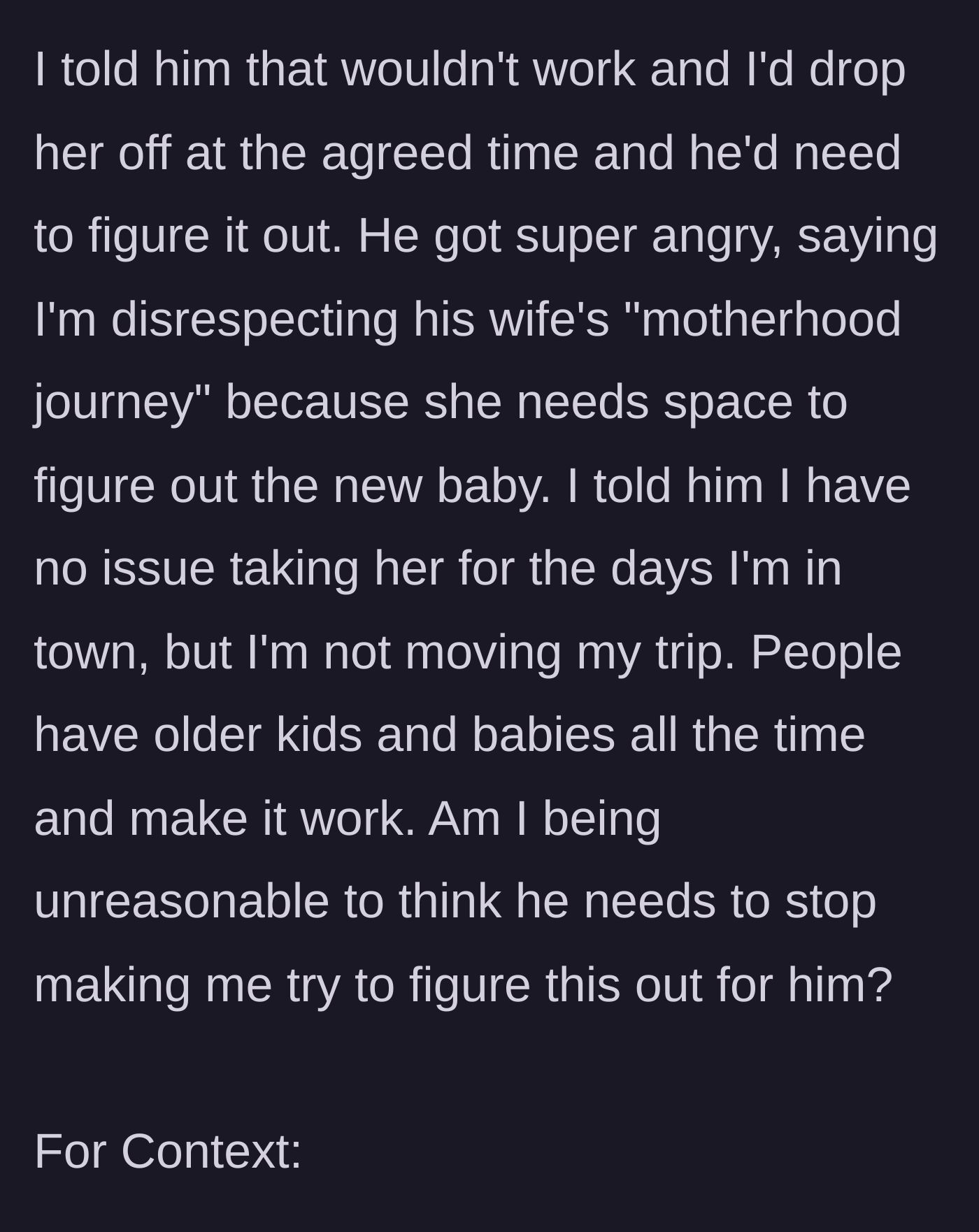 Story part 5 - The argument where the ex uses his new wife's postpartum period as an excuse, while the mother holds her ground.