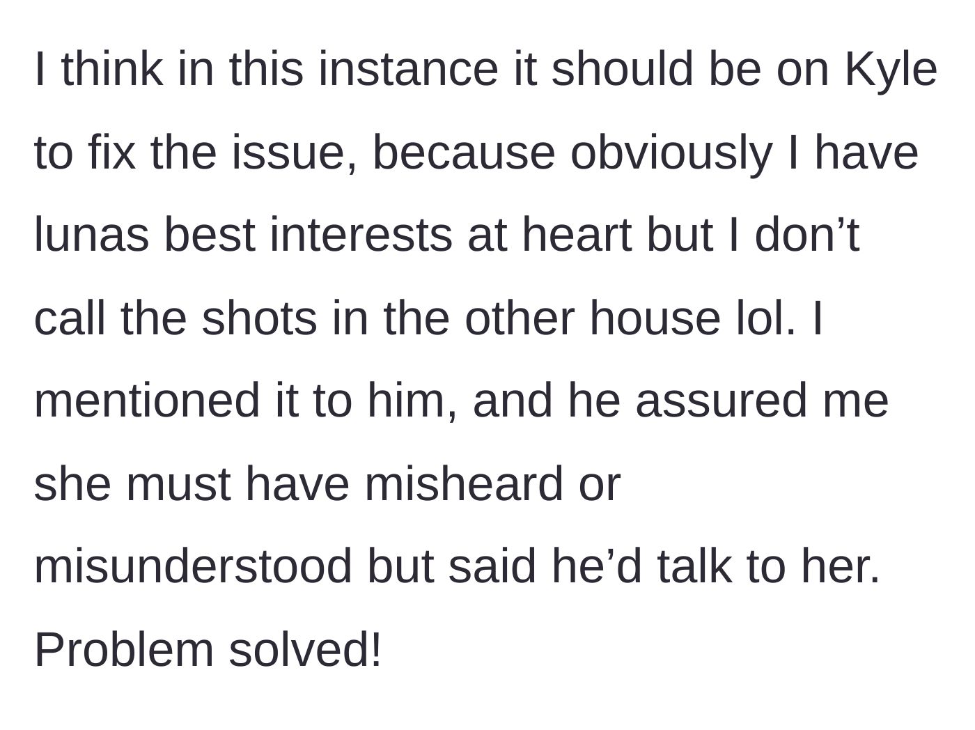Story part 4 - Mom relays the issue to her ex-husband, expecting him to handle it internally as a reasonable co-parent.