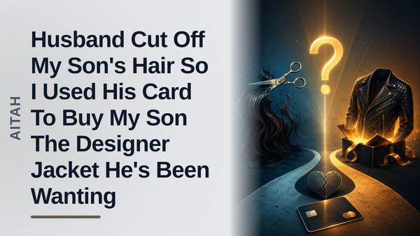 The Protective Mother Who Weaponized A Credit Card Against An Overbearing Stepfather