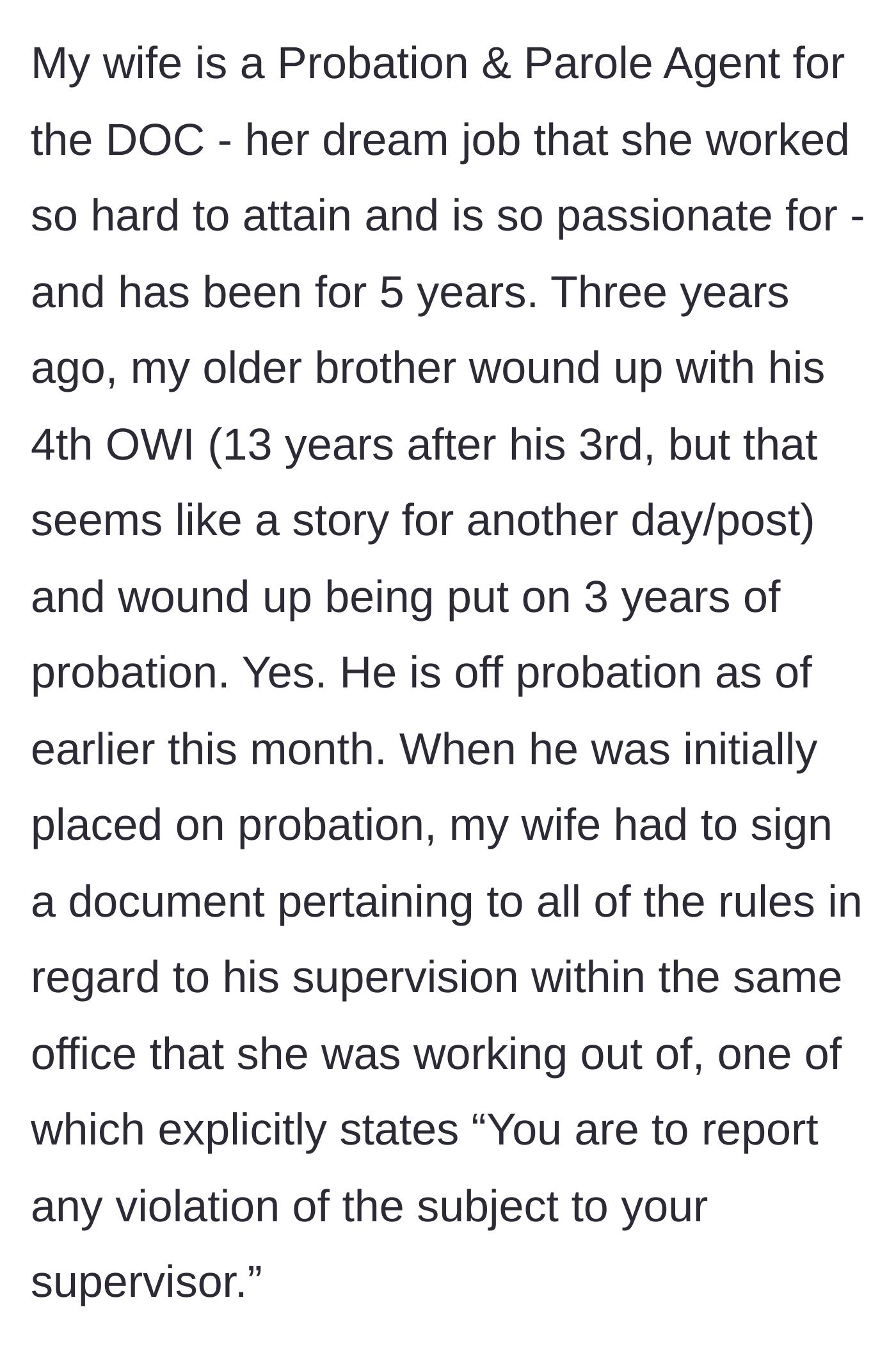 Story part 2 - Explaining the wife's career as a parole agent and the brother's strict probation rules that tie into her workplace.