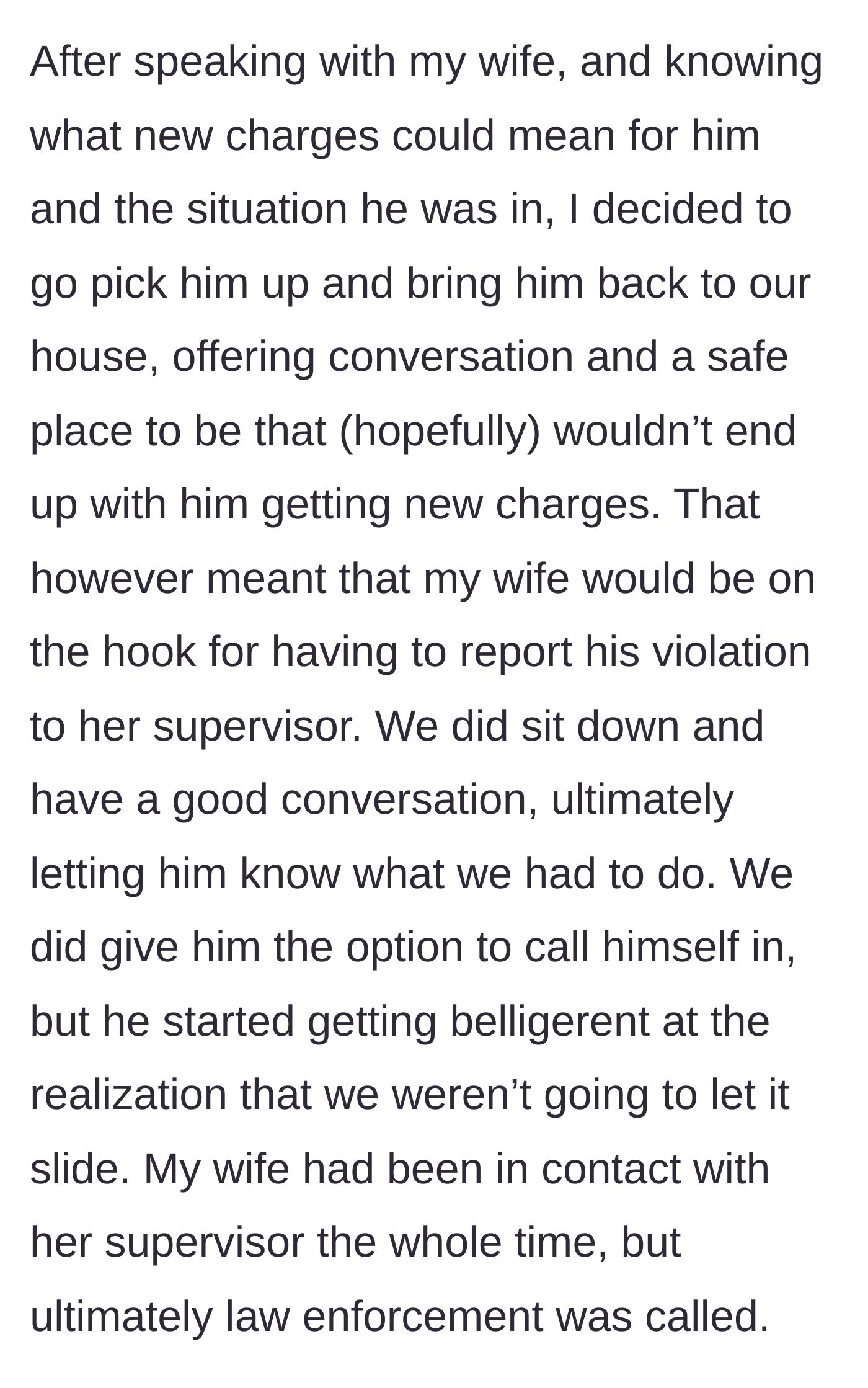 Story part 4 - The main character and his wife bringing the brother home and making the hard choice to report the violation.