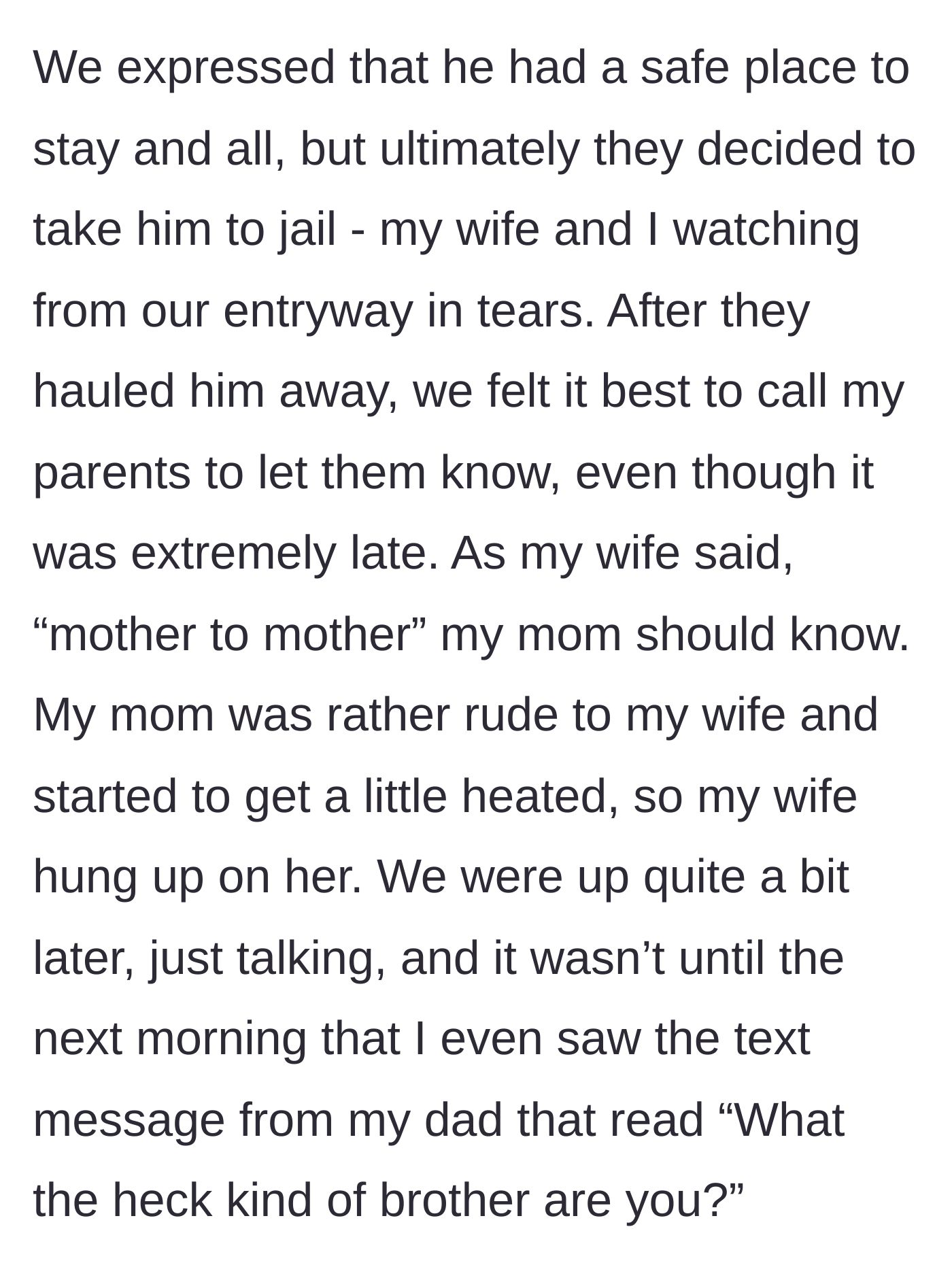 Story part 5 - The couple watching the brother get arrested and the mother's subsequent rude phone call to the wife.