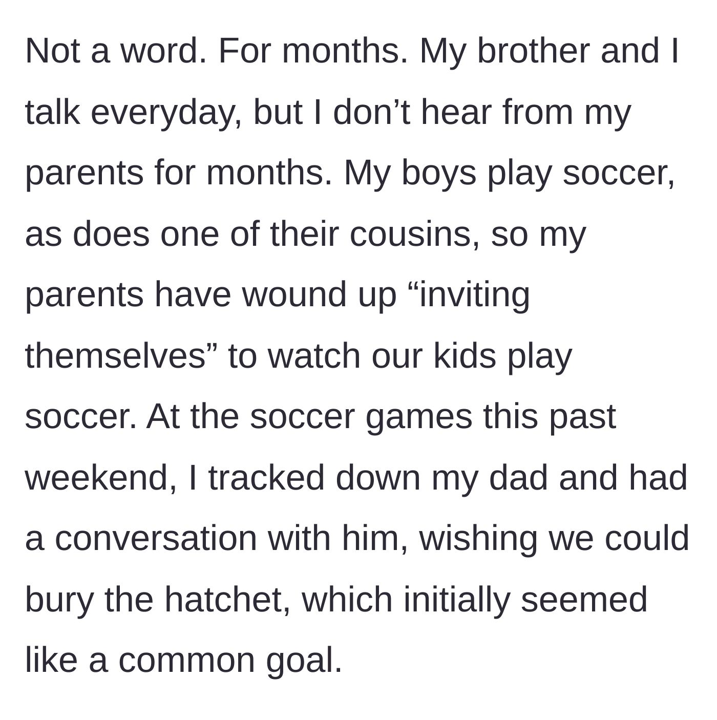 Story part 7 - The parents showing up to the grandchildren's soccer games after months of silent treatment.