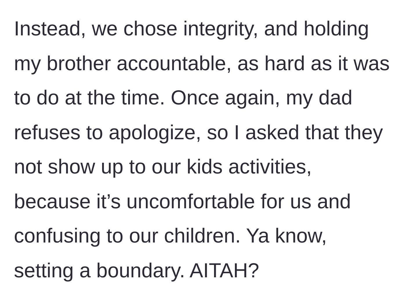 Story part 9 - The main character choosing integrity and asking his parents to stop attending their children's activities.