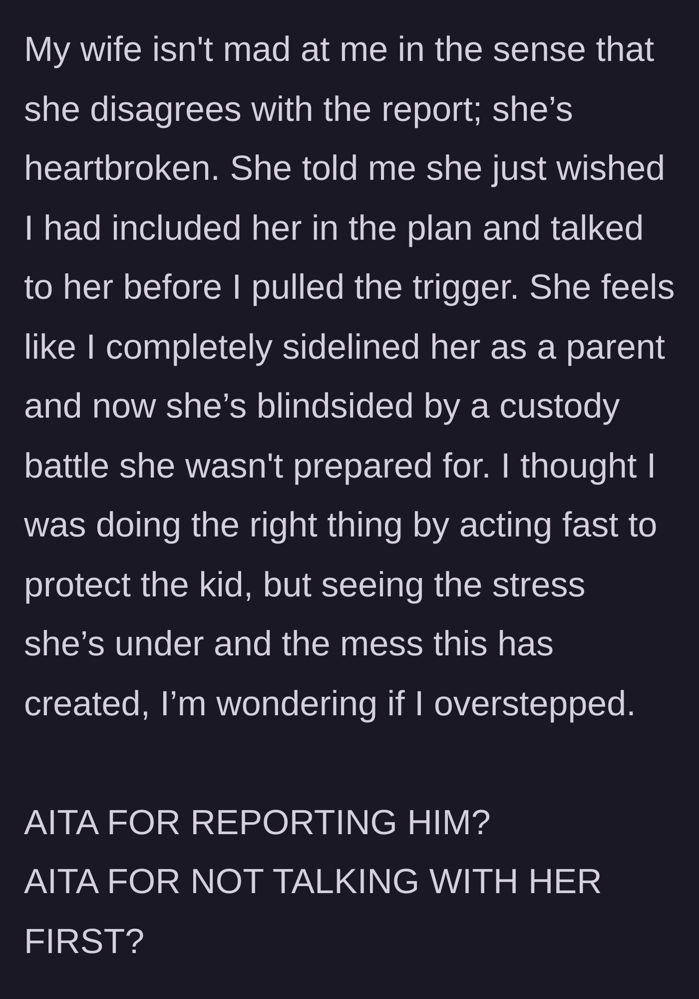 Story part 4 - The wife expresses deep heartbreak over being sidelined as a parent, leaving the stepmother questioning her impulsive, though well-intentioned, actions.