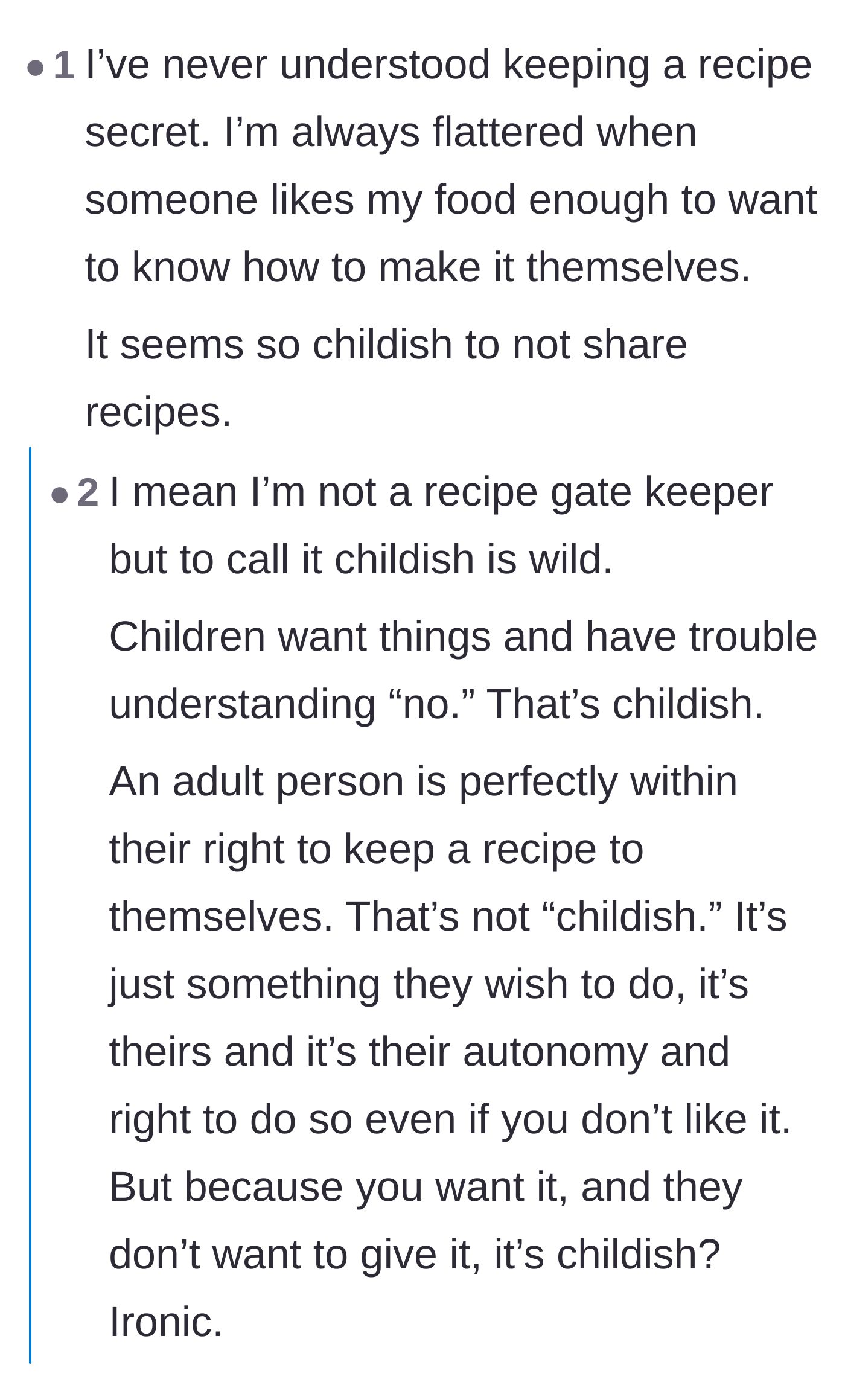 Comment thread 2 - A debate over whether keeping a recipe secret is childish, or if demanding someone else's recipe is the truly immature behavior.
