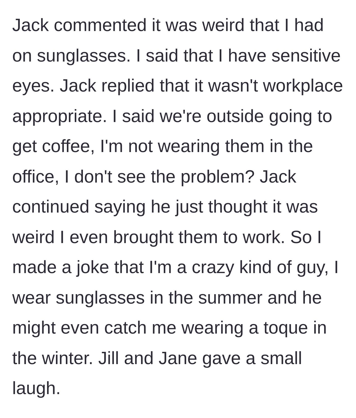 Story part 2 - Jack polices the sunglasses, and the main character defuses the tension with a joke about winter hats.