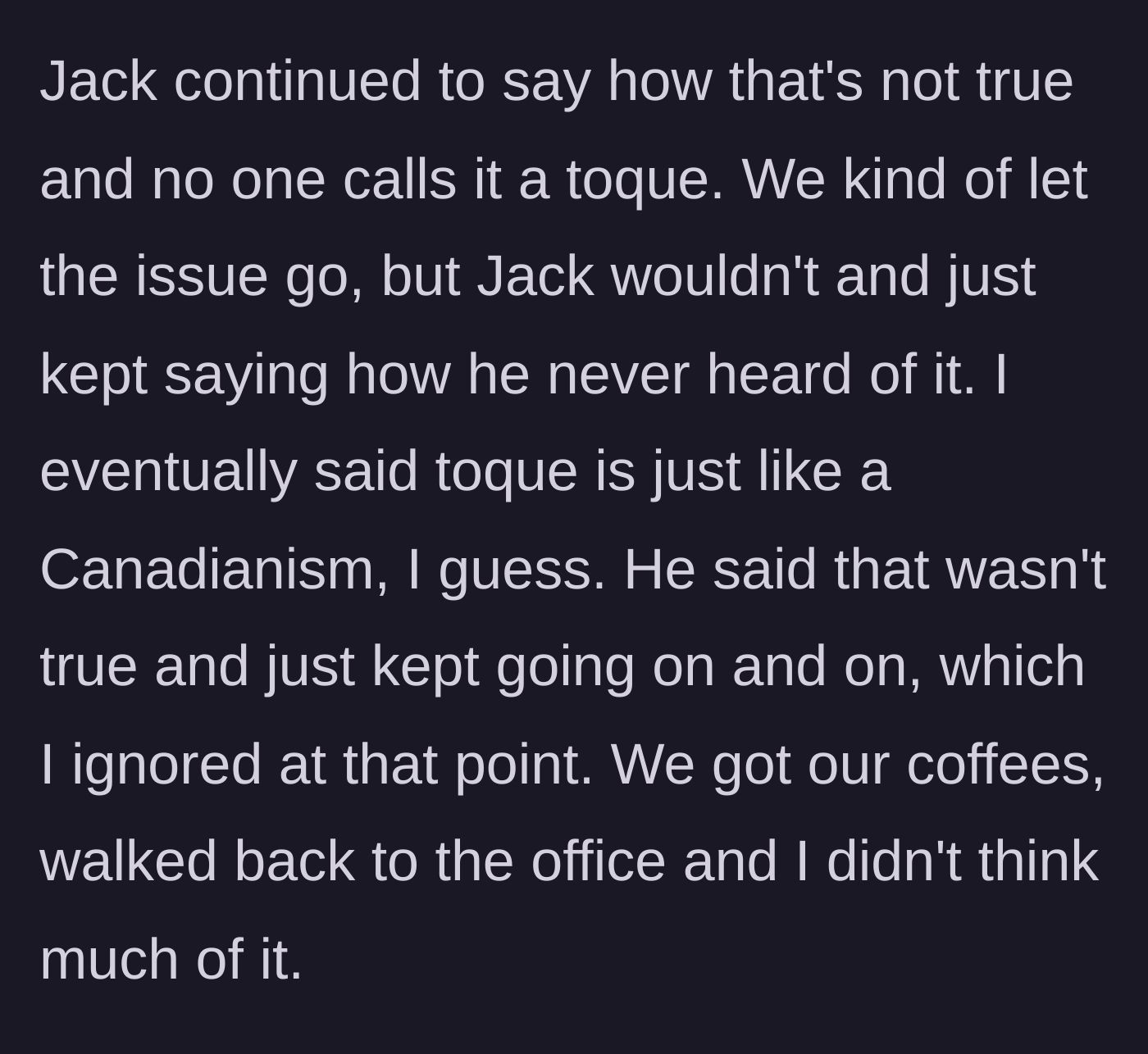 Story part 4 - Jack relentlessly argues the point while the main character shrugs it off as a regional phrase.