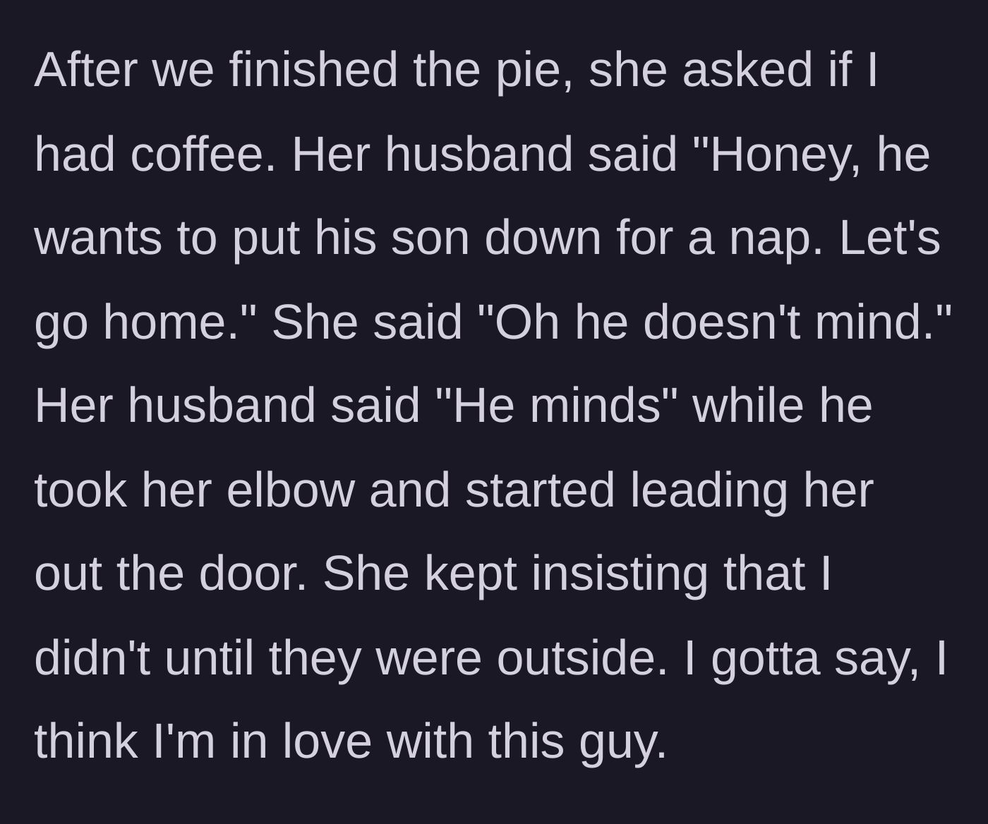 Story part 5 - The husband physically drags his oblivious wife out of the house.