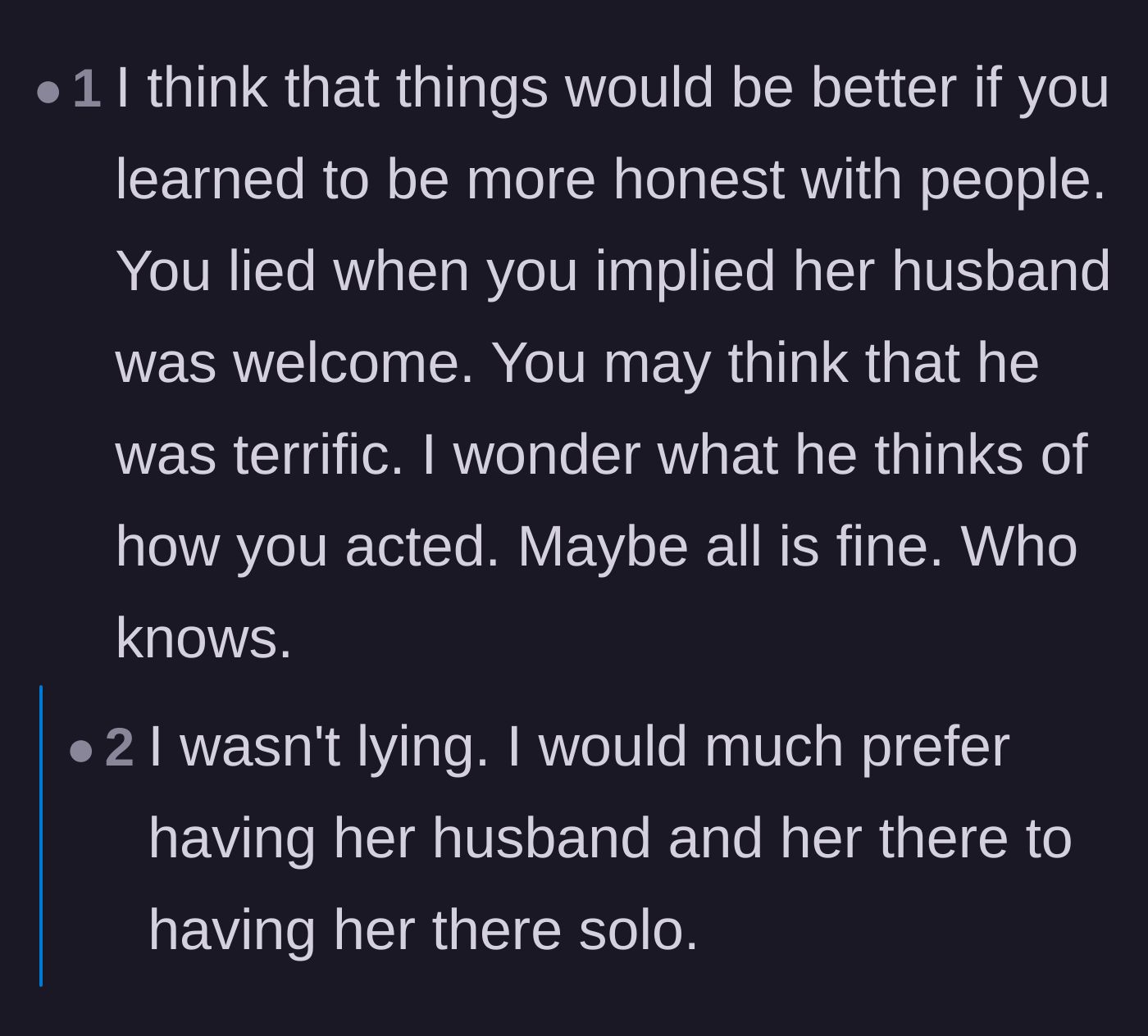 Comment thread 6 - Questioning the main character's communication skills and pointing out that passive-aggression backfired.